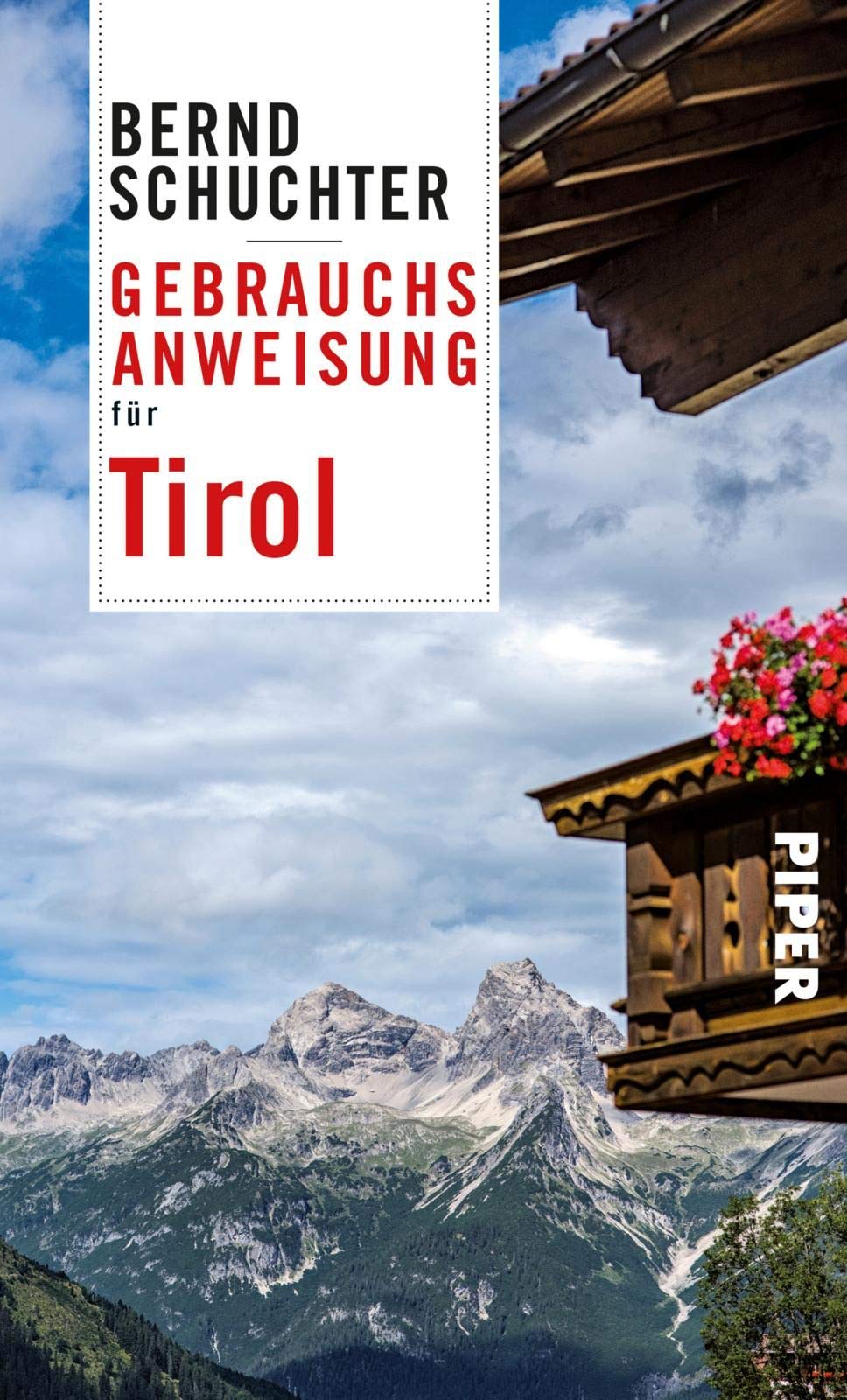 Gebrauchsanweisung für Tirol von Bernd Schuchter