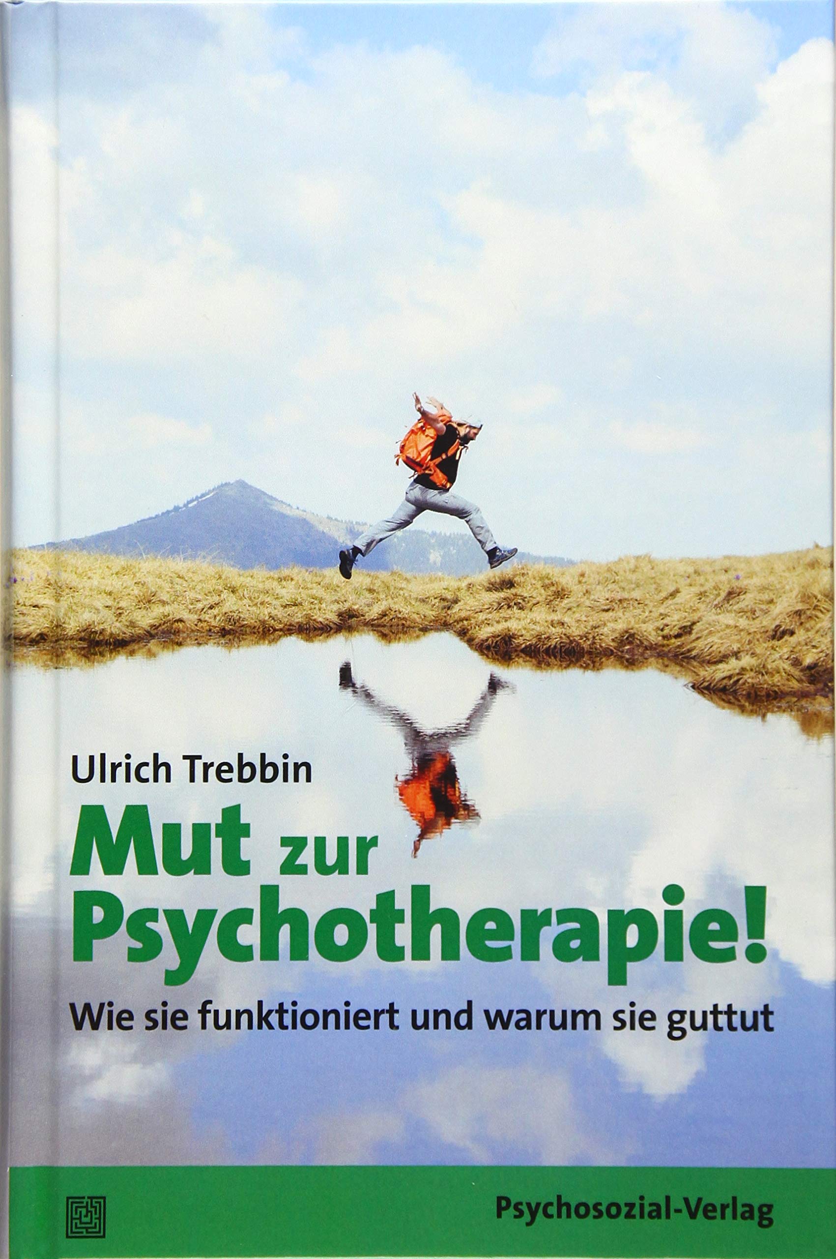 Mut zur Psychotherapie! von Ulrich Trebbin