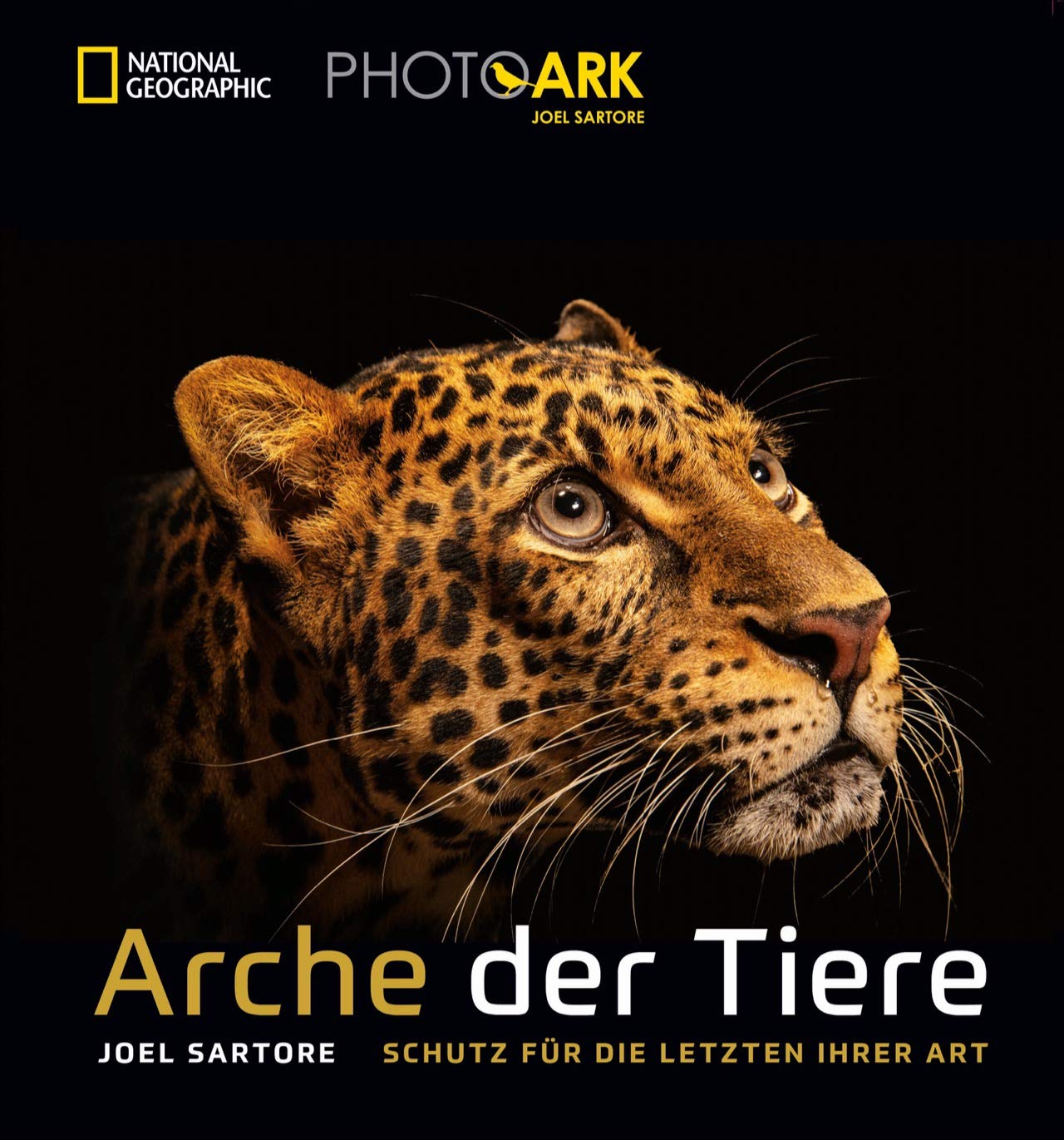 Arche der Tiere. Schutz für die Letzten ihrer Art von Joel Sartore