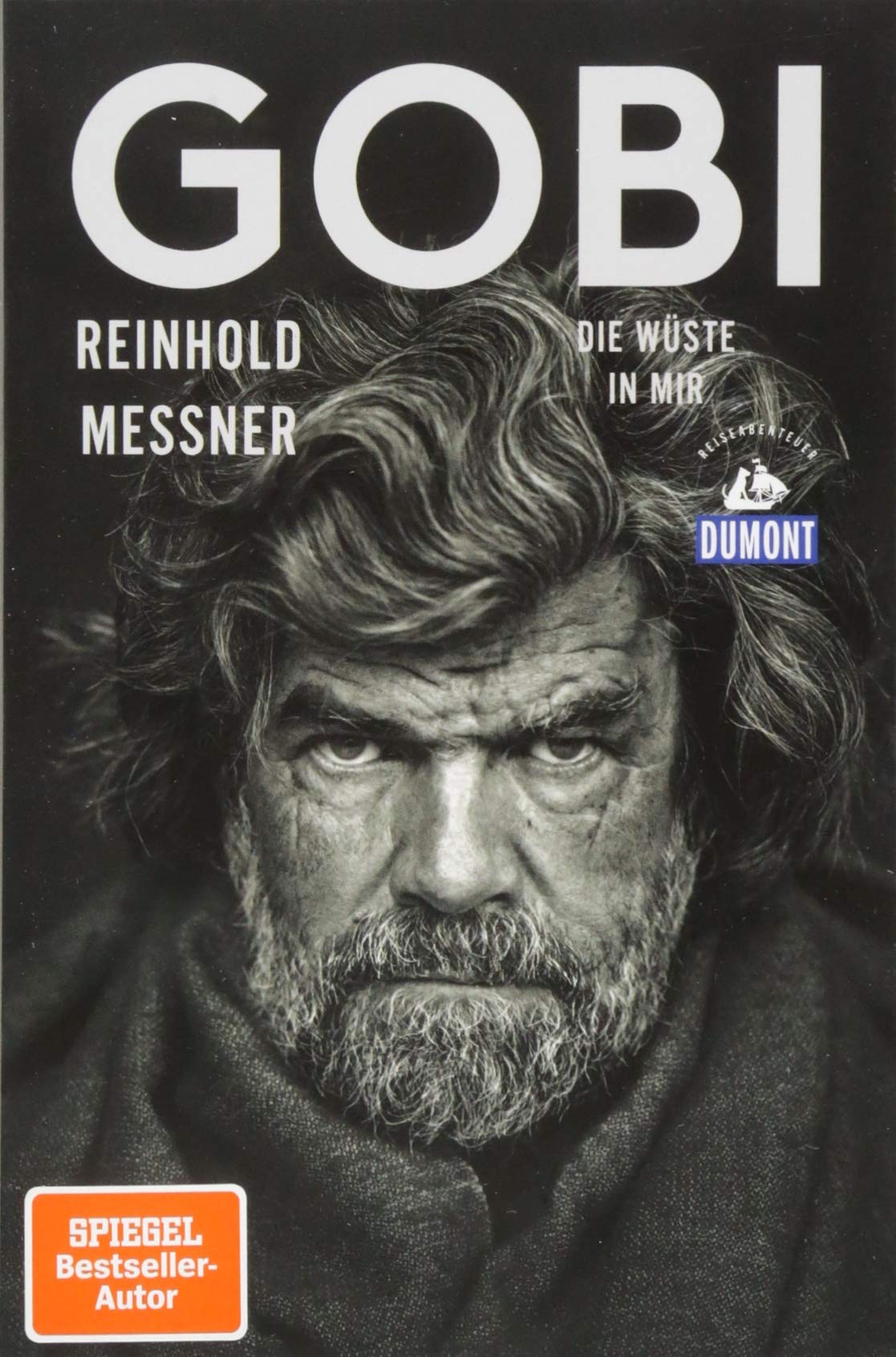 Gobi. Die Wüste in mir von Reinhold Messner