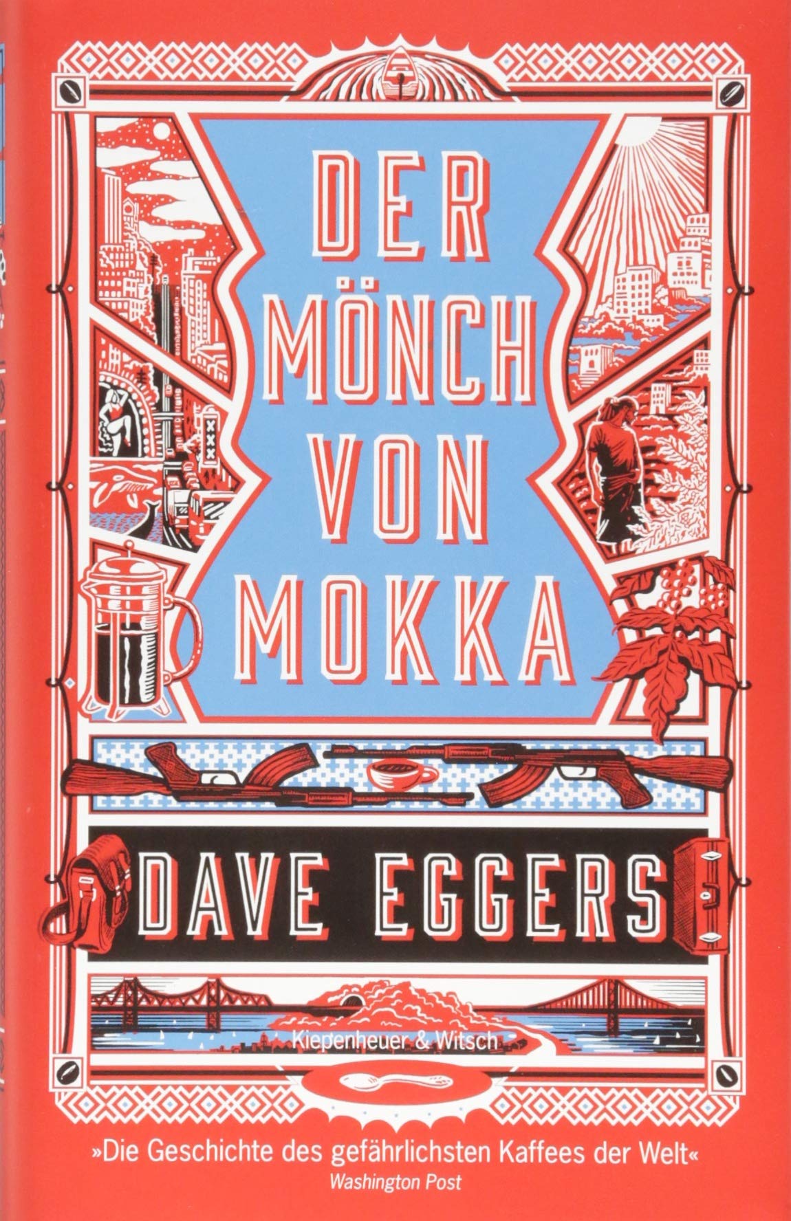 Der Mönch von Mokka von Dave Eggers
