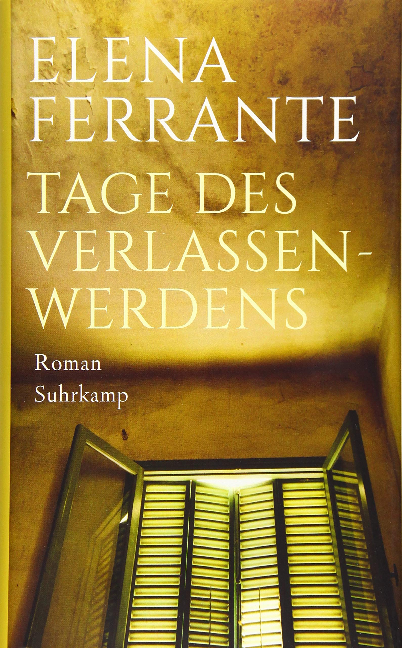 Tage des Verlassenwerdens von Elena Ferrante