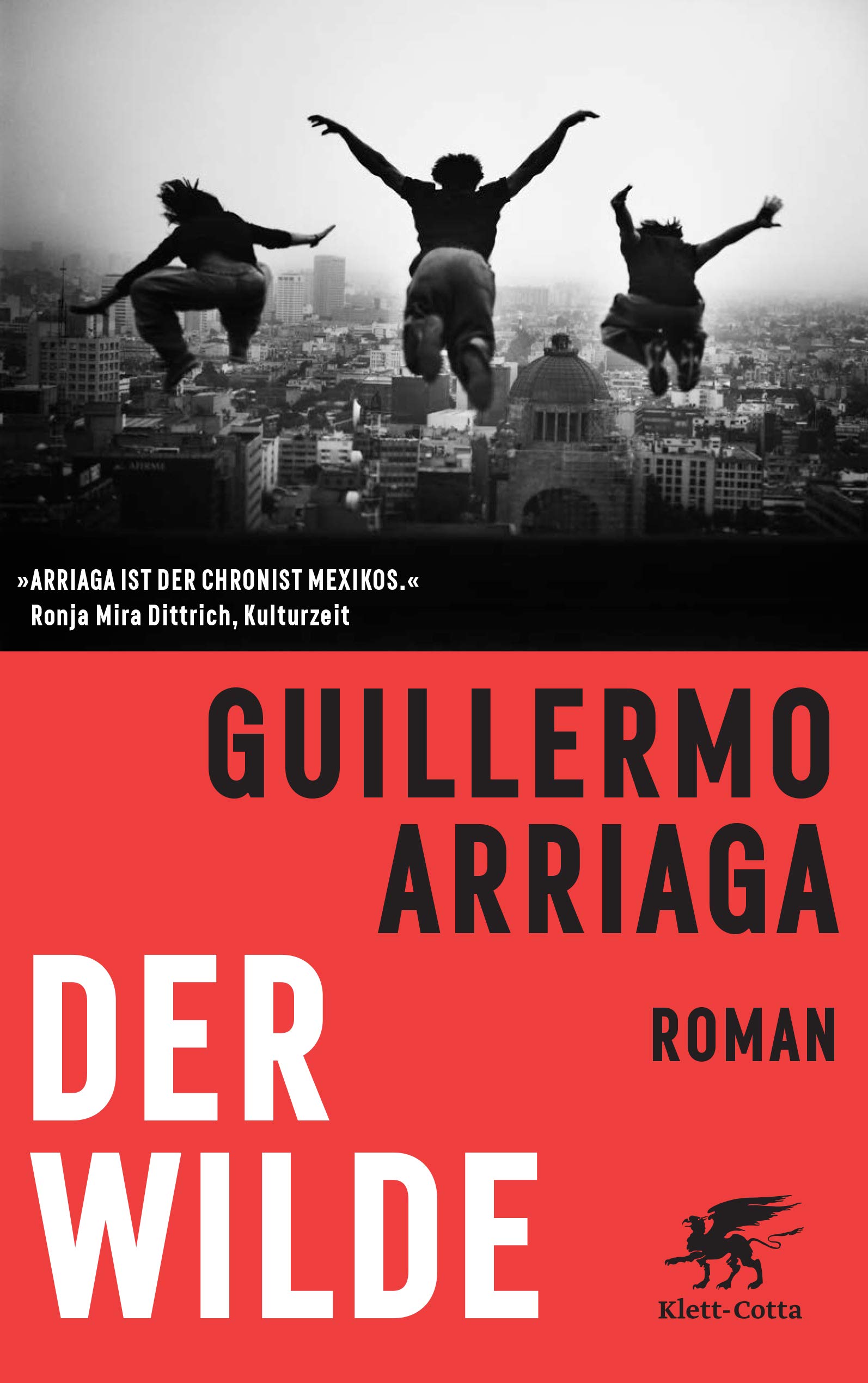 Der Wilde von Guillermo Arriaga