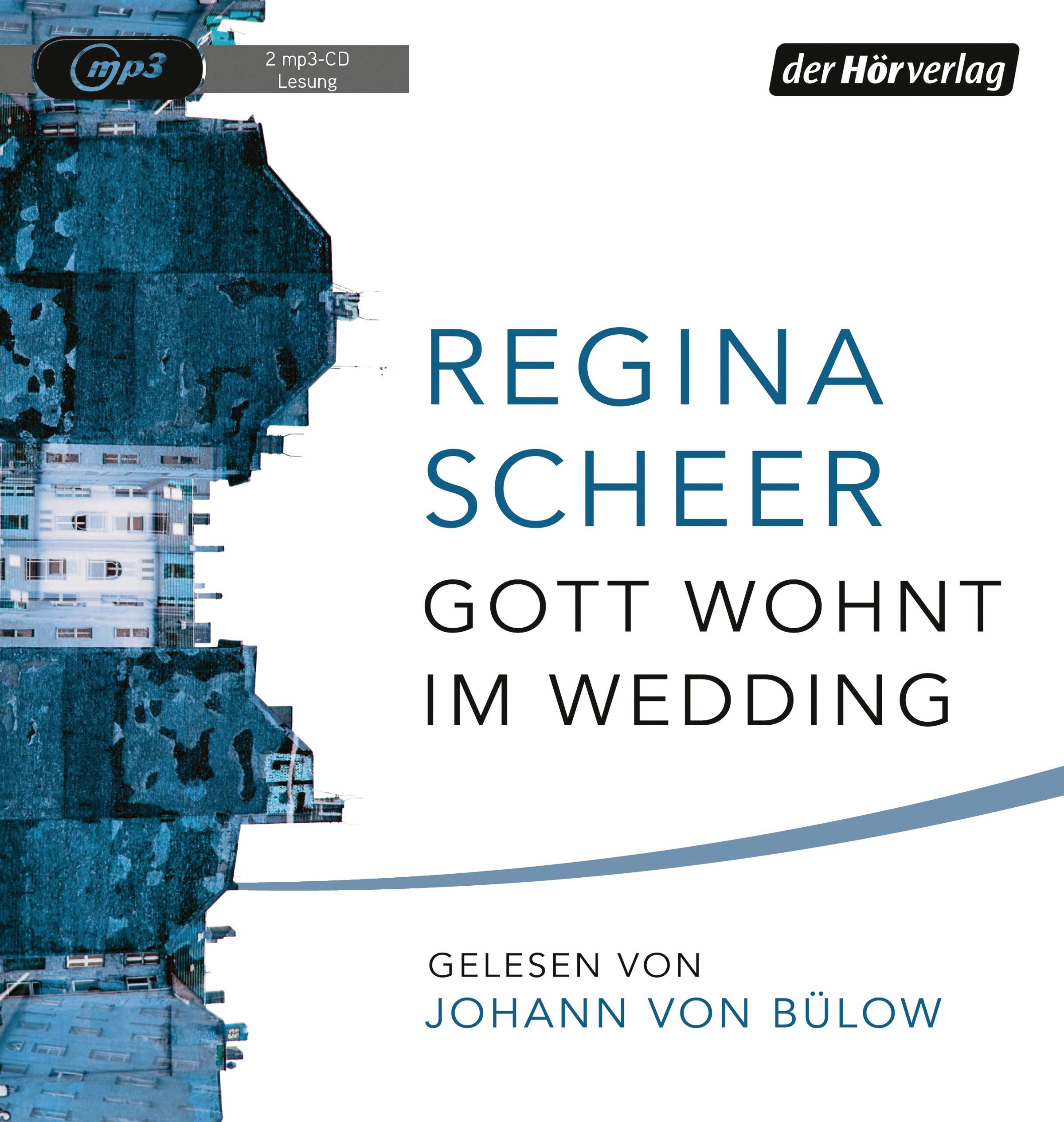 Gott wohnt im Wedding von Regina Scheer (Hörbuch)