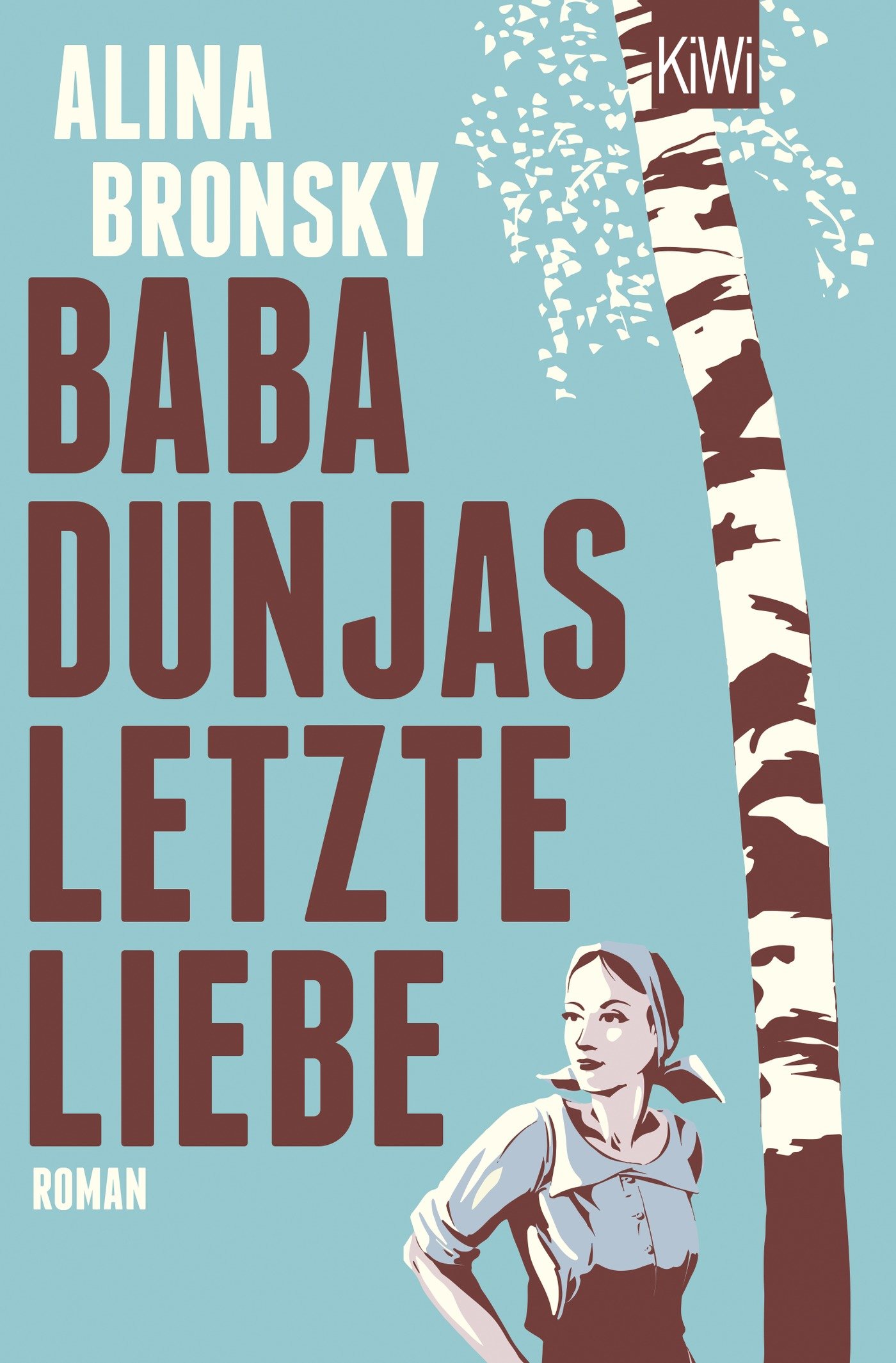 Baba Dunjas letzte Liebe von Alina Bronsky