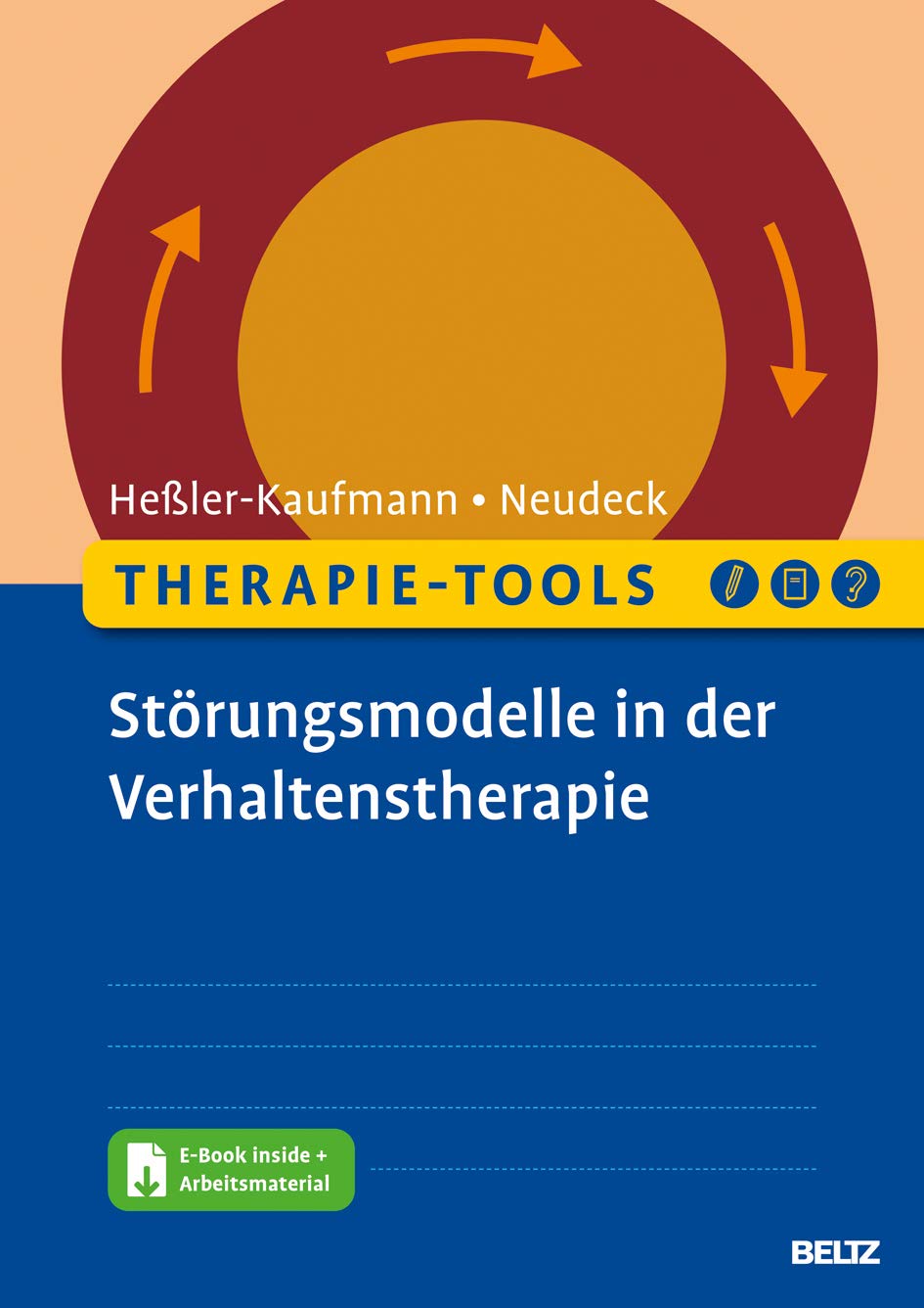 Therapie-Tools Störungsmodelle in der Verhaltenstherapie von Johannes Heßler-Kaufmann und Peter Neudeck