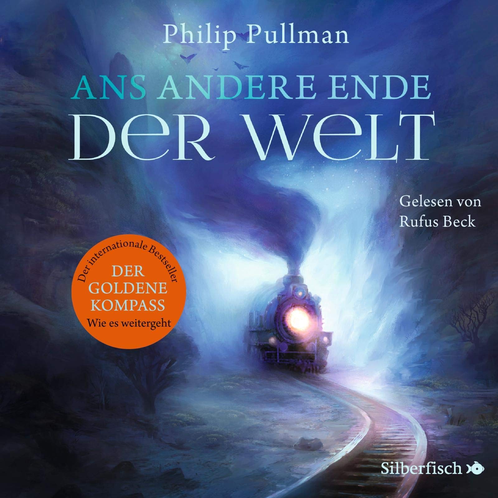 Ans andere Ende der Welt von Philip Pullman (Hörbuch)