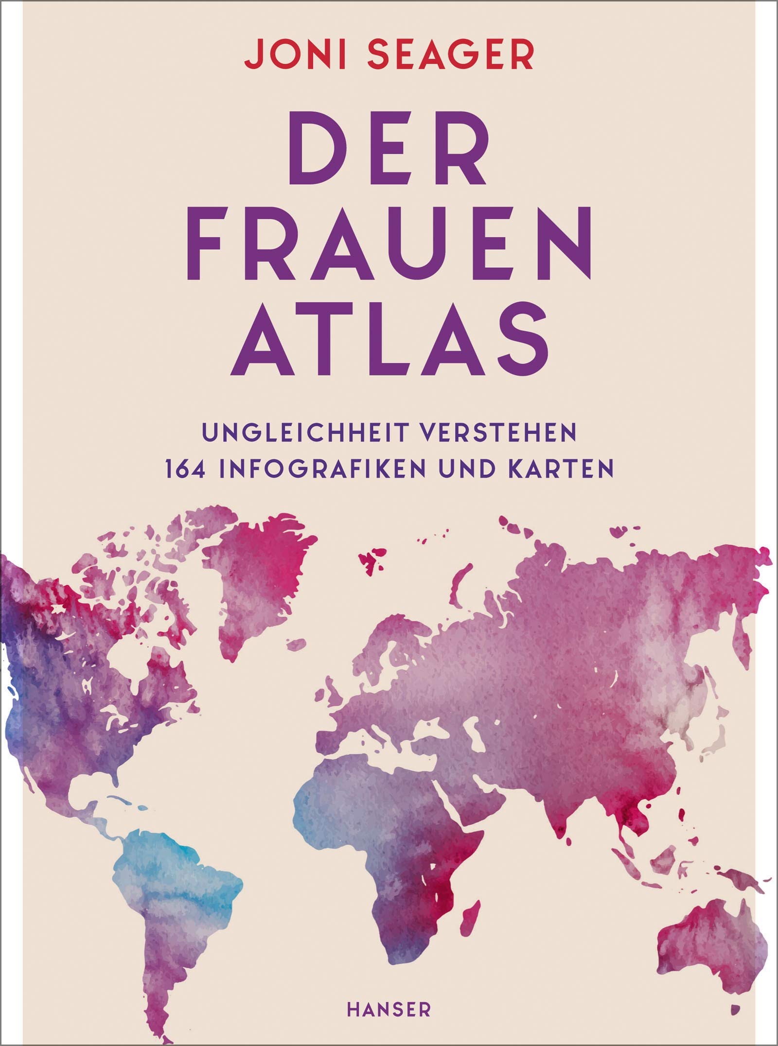 Der Frauenatlas. Ungleichheit verstehen von Joni Seager