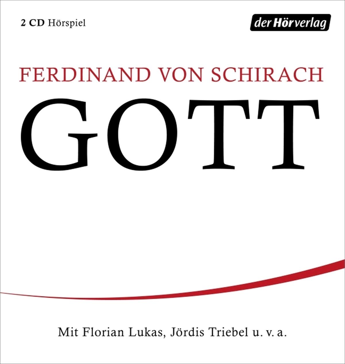 GOTT. Ein Theaterstück von Ferdinand von Schirach