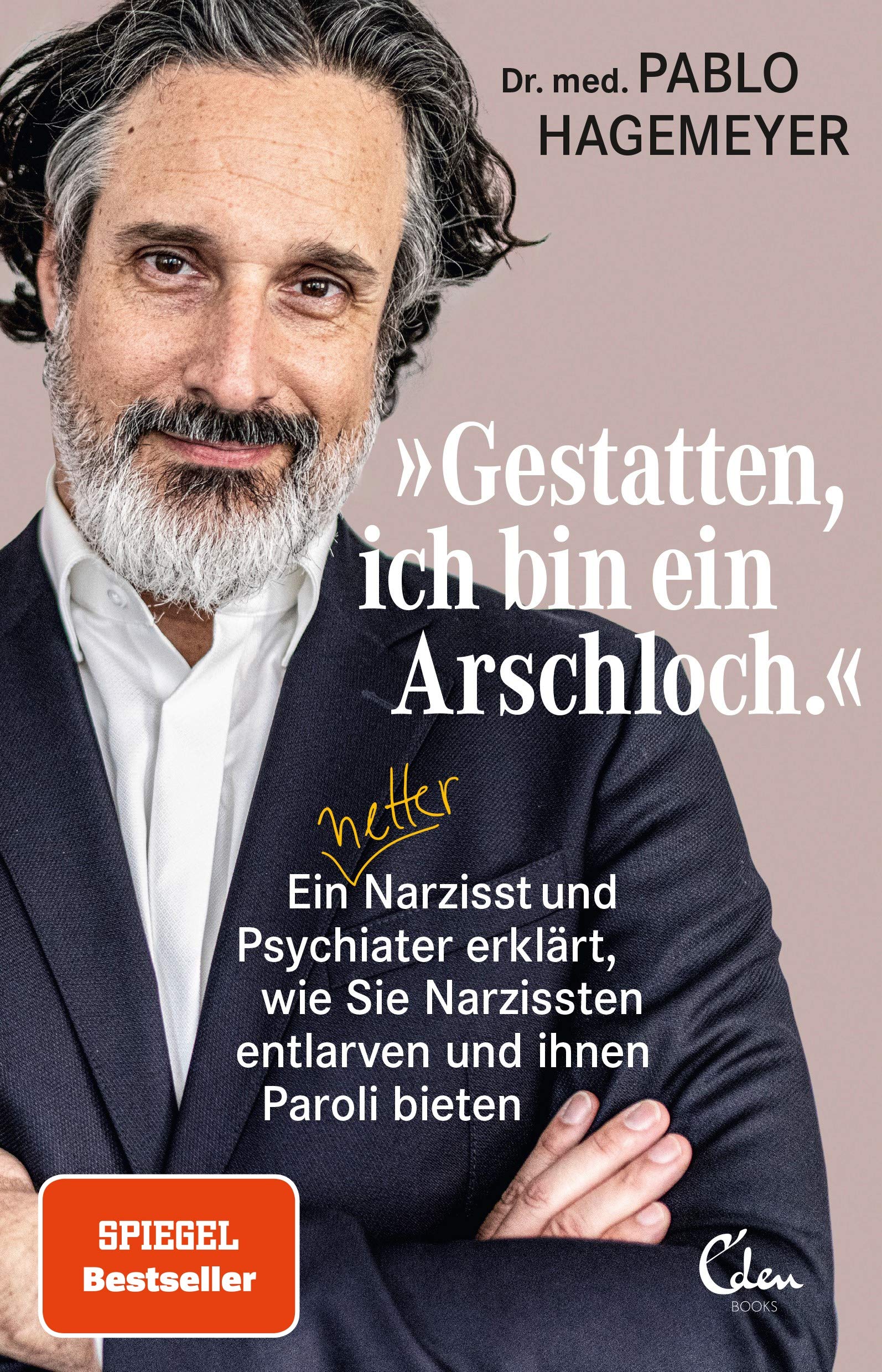 "Gestatten, ich bin ein Arschloch." von Pablo Hagemeyer