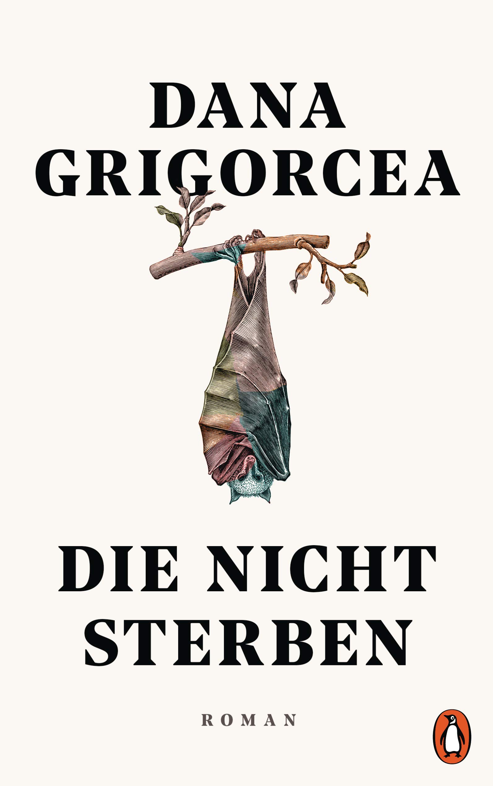 Die nicht sterben von Dana Grigorcea