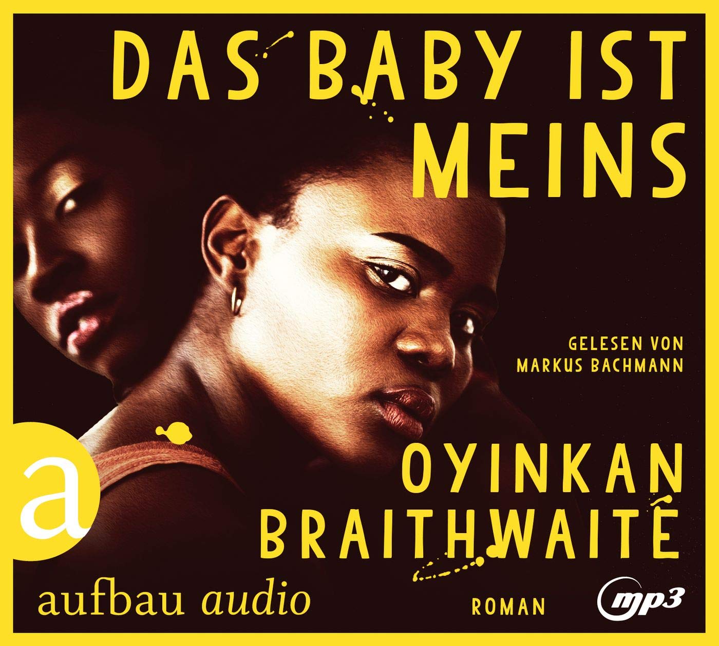 Das Baby ist meins von Oyinkan Braithwaite