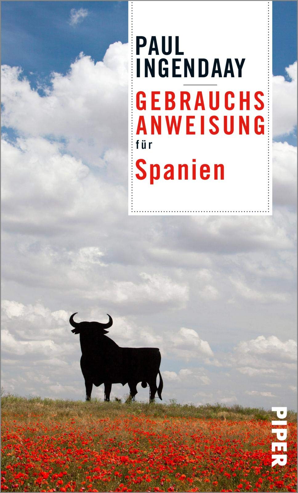 Gebrauchsanweisung für Spanien von Paul Ingendaay