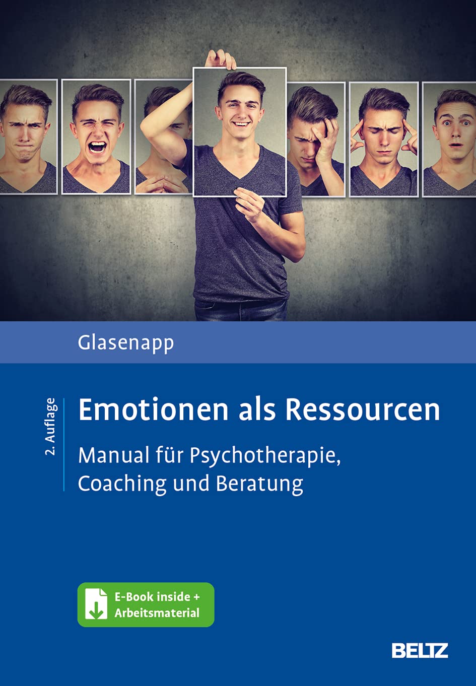 Emotionen als Ressourcen. Manual für Psychotherapie, Coaching und Beratung von Jan Glasenapp