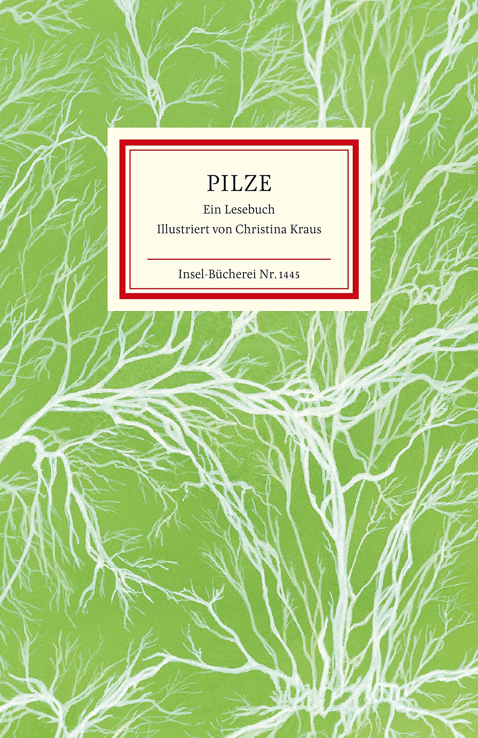 Pilze. Ein Lesebuch von Raimund Fellinger und Matthias Reiner (Herausgeber)