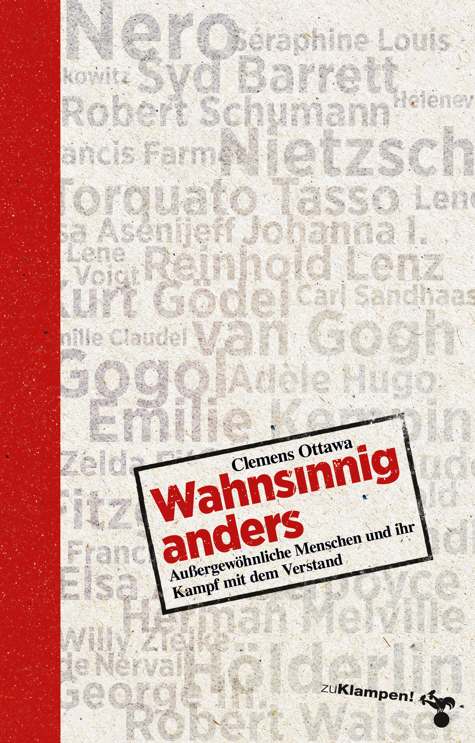 Wahnsinnig anders. Außergewöhnliche Menschen und ihr Kampf mit dem Verstand von Clemens Ottawa