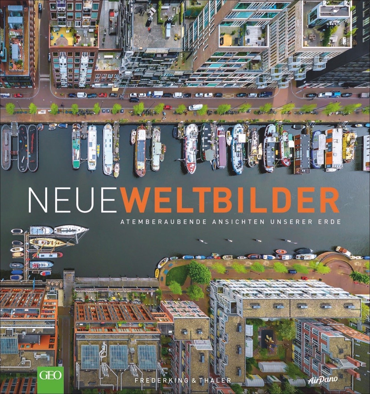 Neue Weltbilder. Atemberaubende Ansichten unserer Erde von AirPano