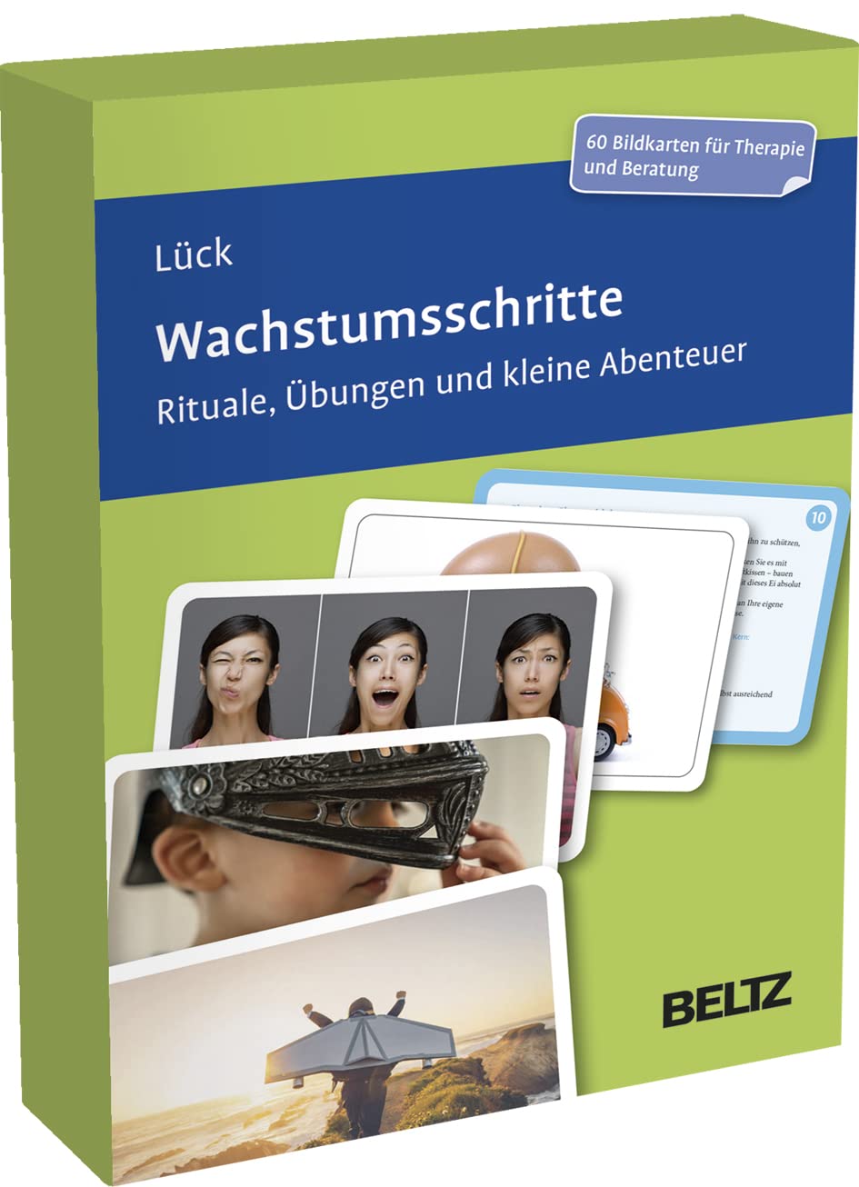 Wachstumsschritte. Rituale, Übungen und kleine Abenteuer in Therapie und Beratung von Sabine Lück
