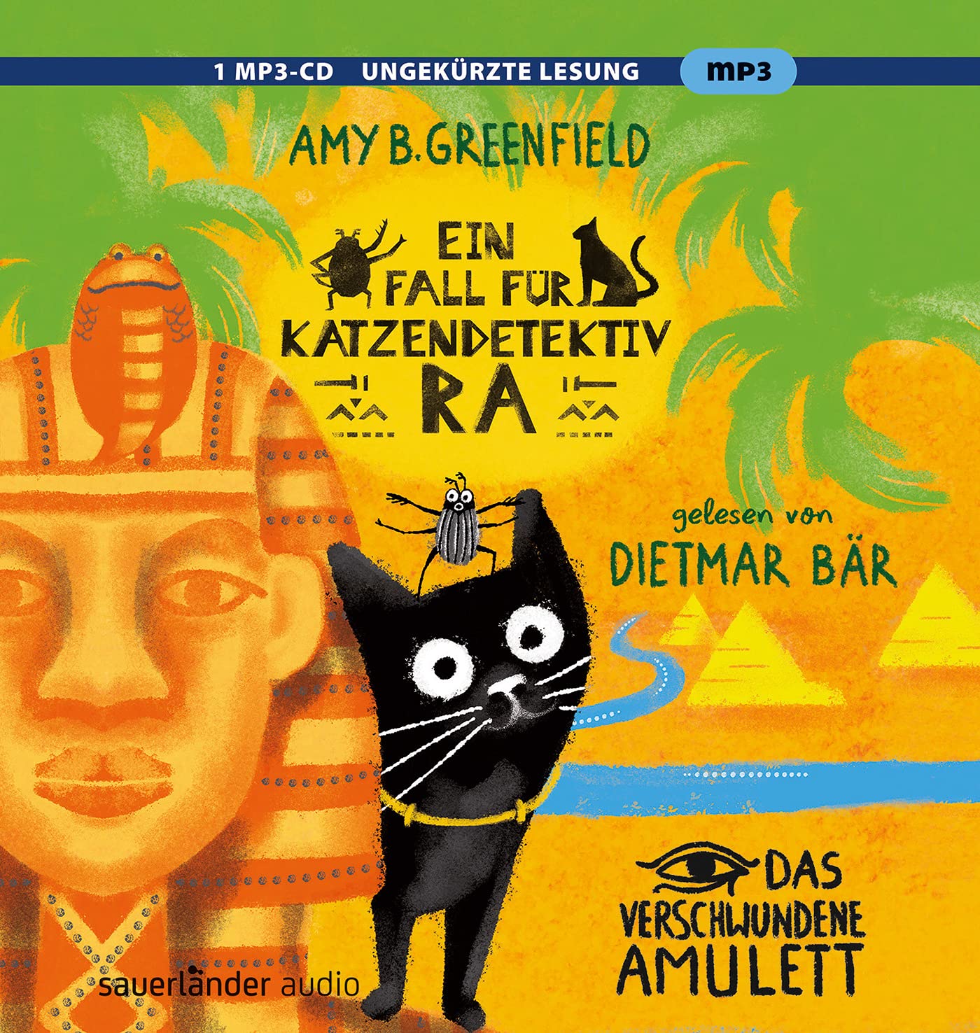 Ein Fall für Katzendetektiv Ra, Band 1. Das verschwundene Amulett von Amy Butler Greenfield (Hörbuch)