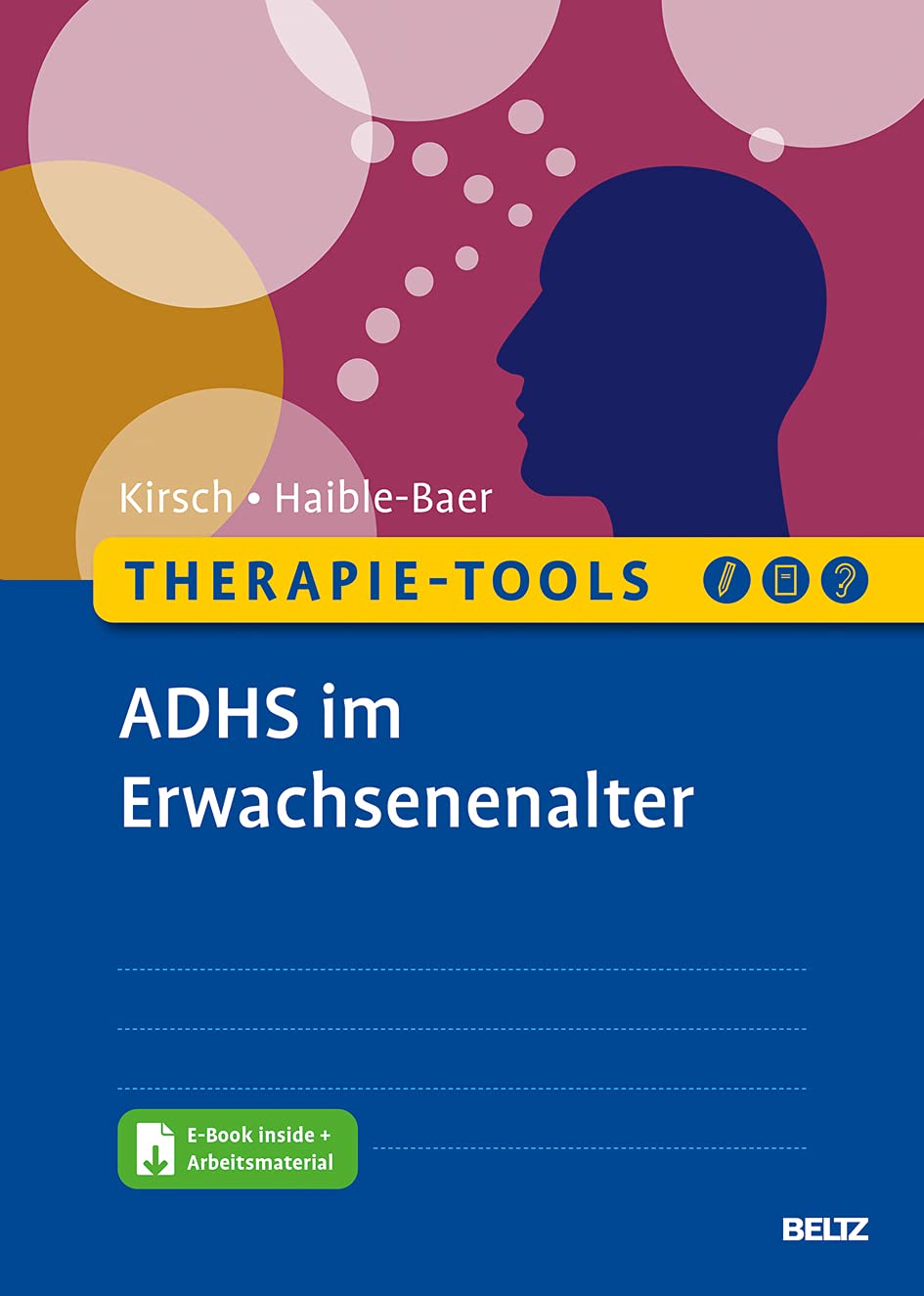 Therapie-Tools ADHS im Erwachsenenalter von Peter Kirsch und Nina Haible-Baer