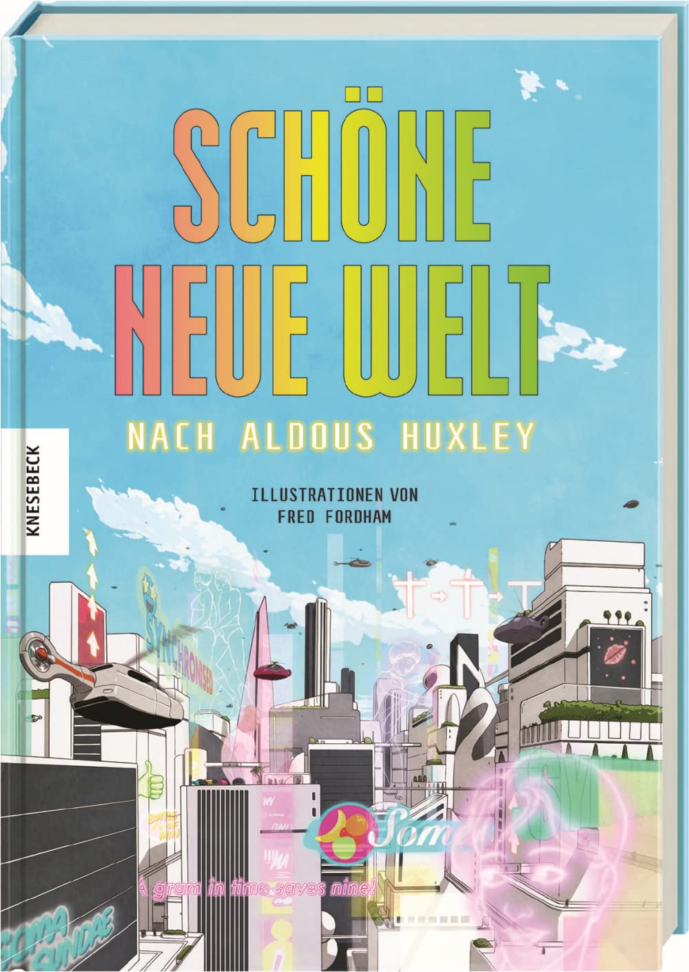 Schöne neue Welt. Graphic Novel nach Aldous Huxley von Fred Fordham