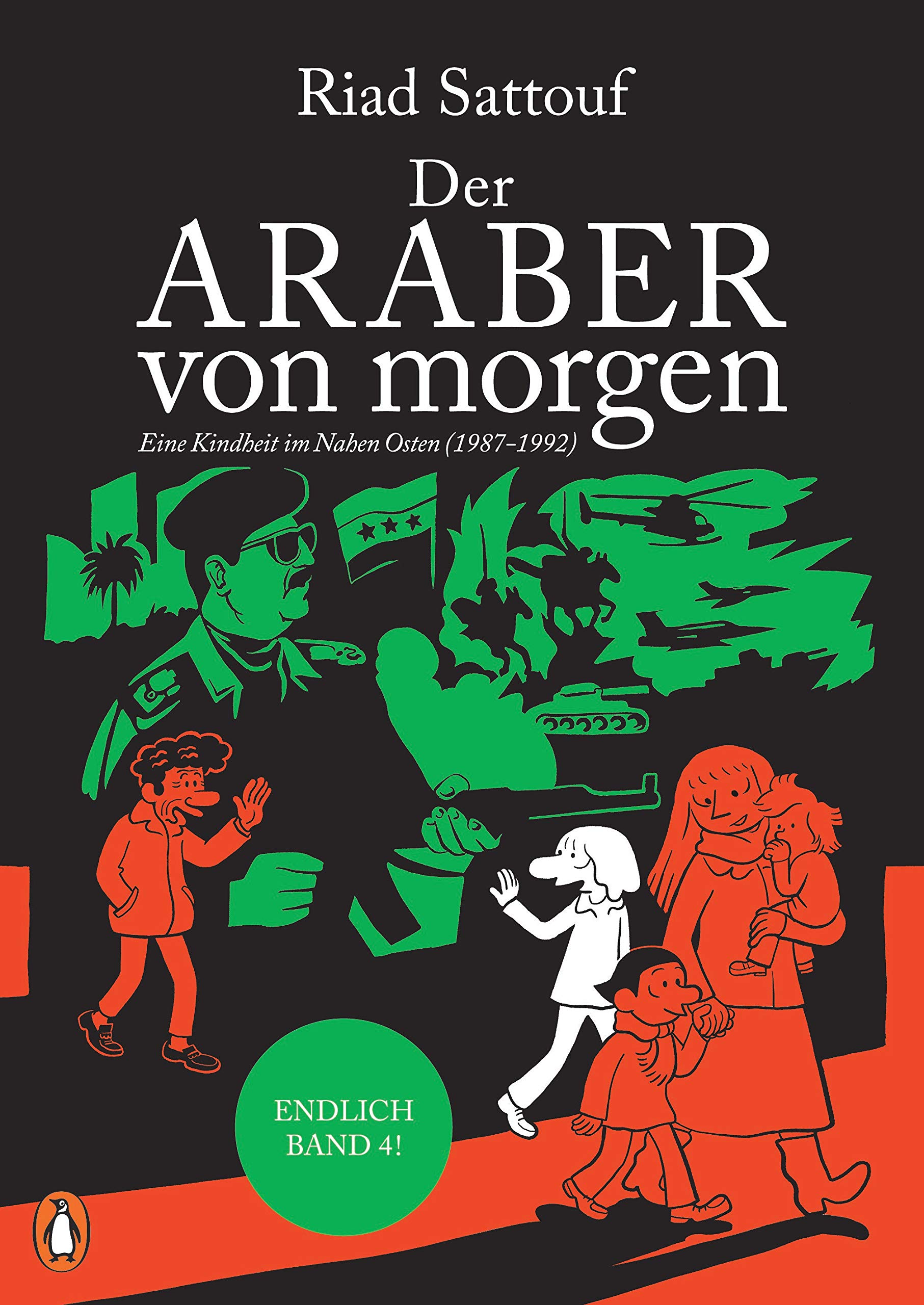 Der Araber von morgen, Band 4. Eine Kindheit im Nahen Osten (1987-1992) von Riad Sattouf