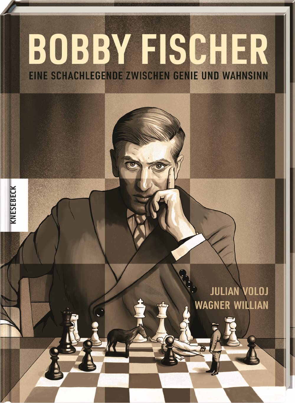 Bobby Fischer. Eine Schachlegende zwischen Genie und Wahnsinn von Julian Voloj und Wagner Willian