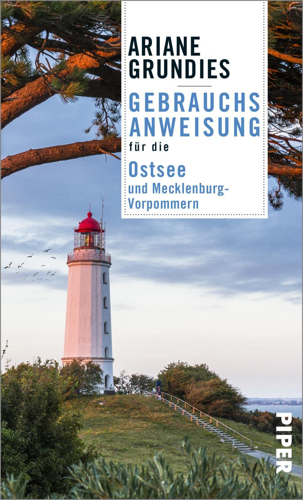 Gebrauchsanweisung für die Ostsee und Mecklenburg-Vorpommern von Ariane Grundies