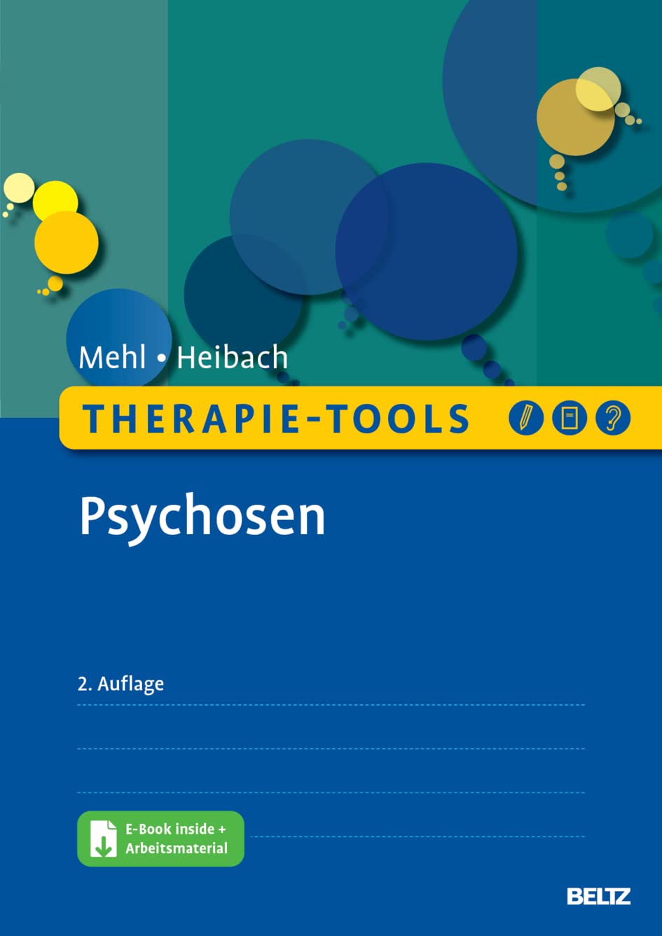 Therapie-Tools Psychosen von Stephanie Mehl und Eva Heibach