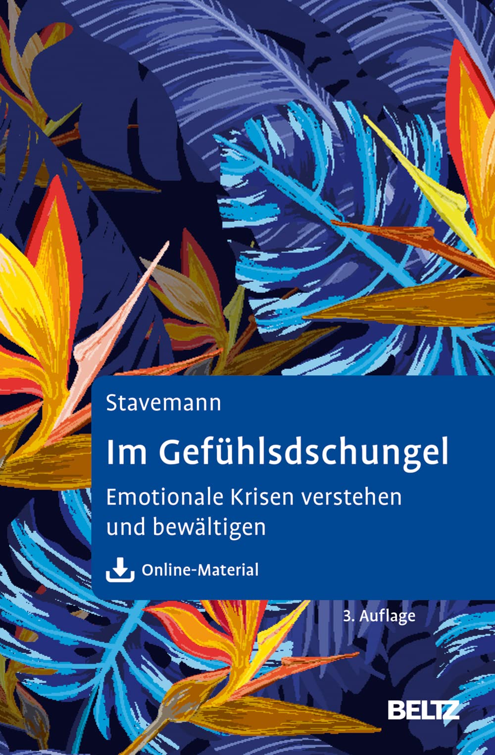 Im Gefühlsdschungel. Emotionale Krisen verstehen und bewältigen von Harlich H. Stavemann