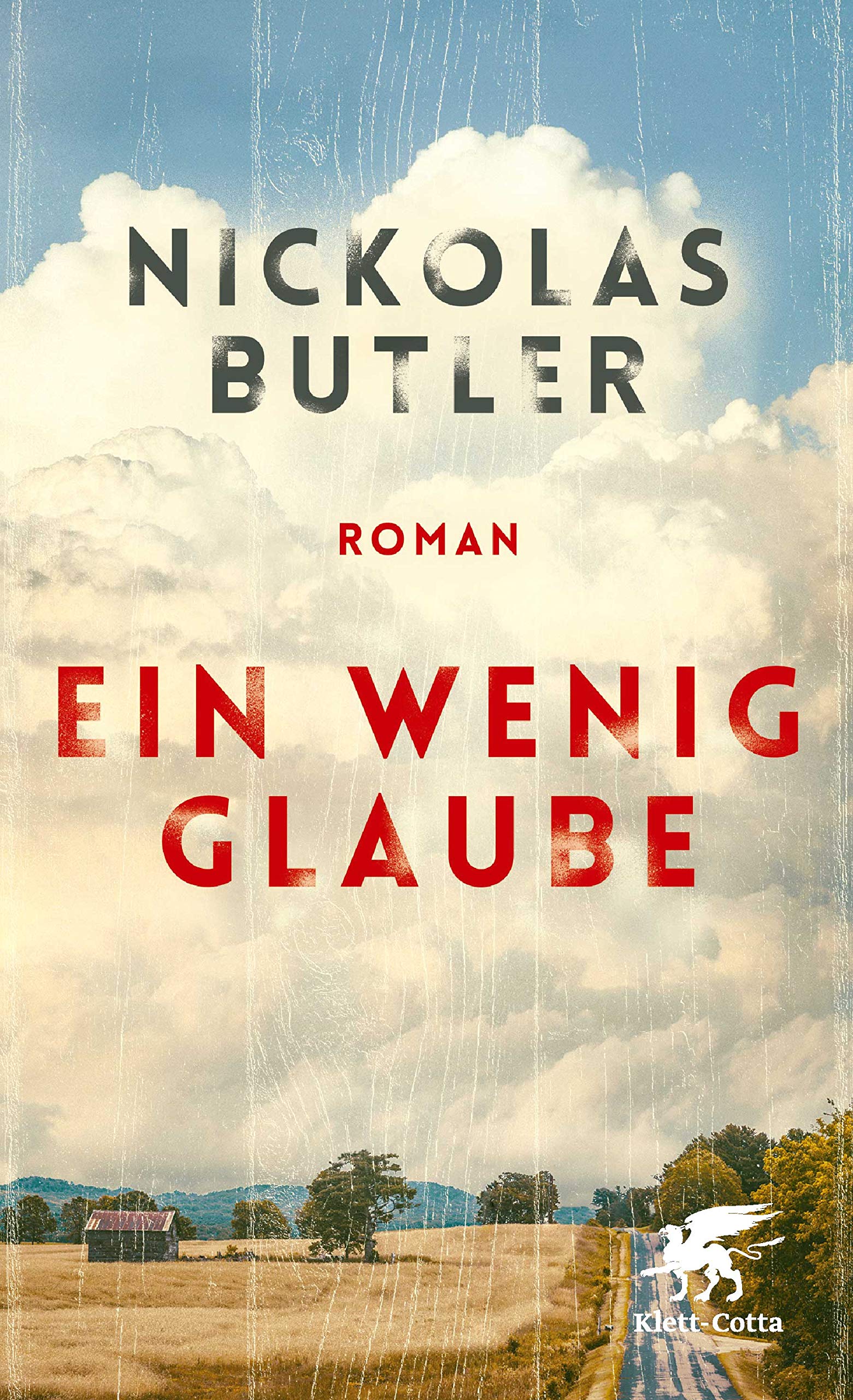 Ein wenig Glaube von Nickolas Butler
