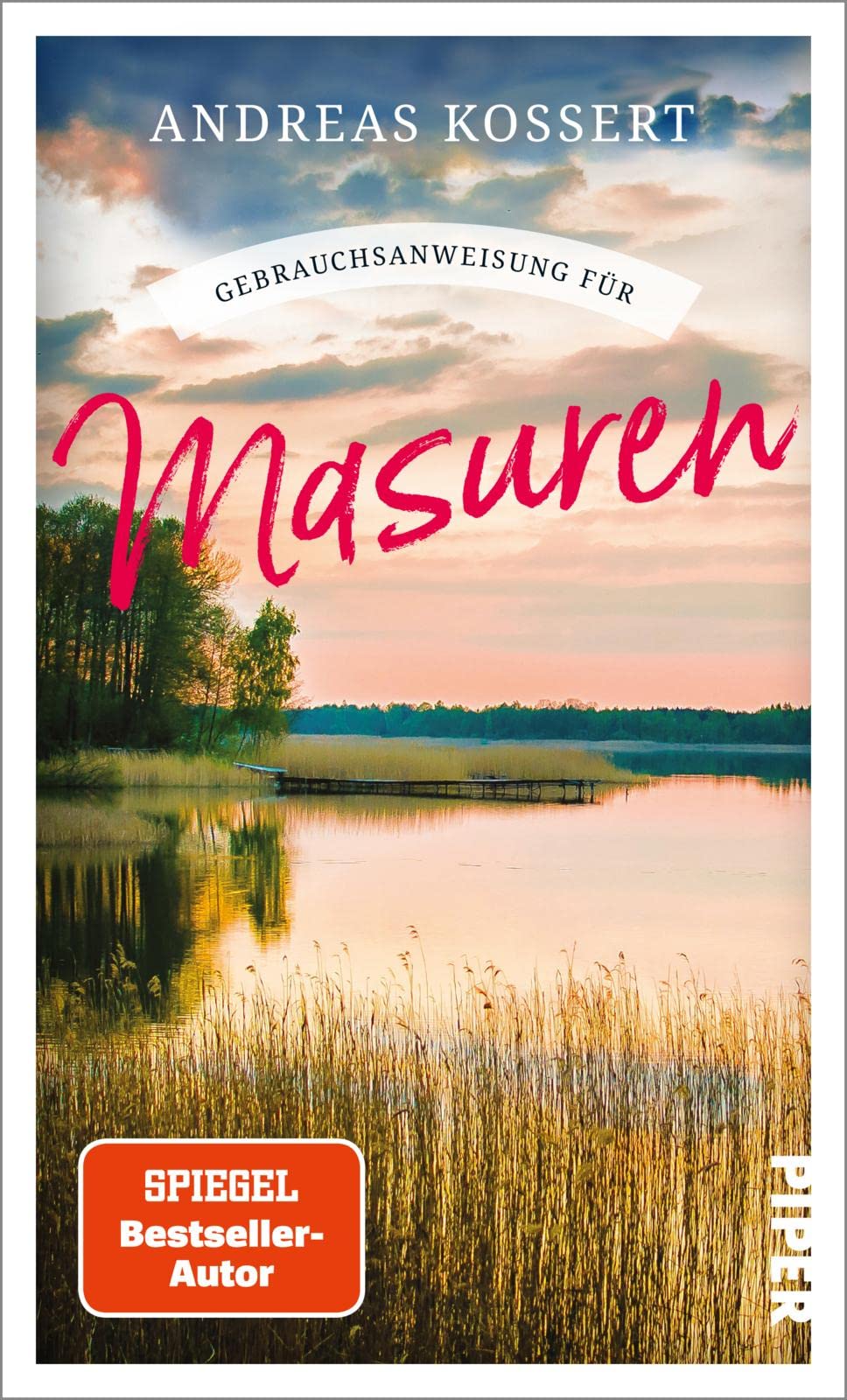 Gebrauchsanweisung für Masuren von Andreas Kossert