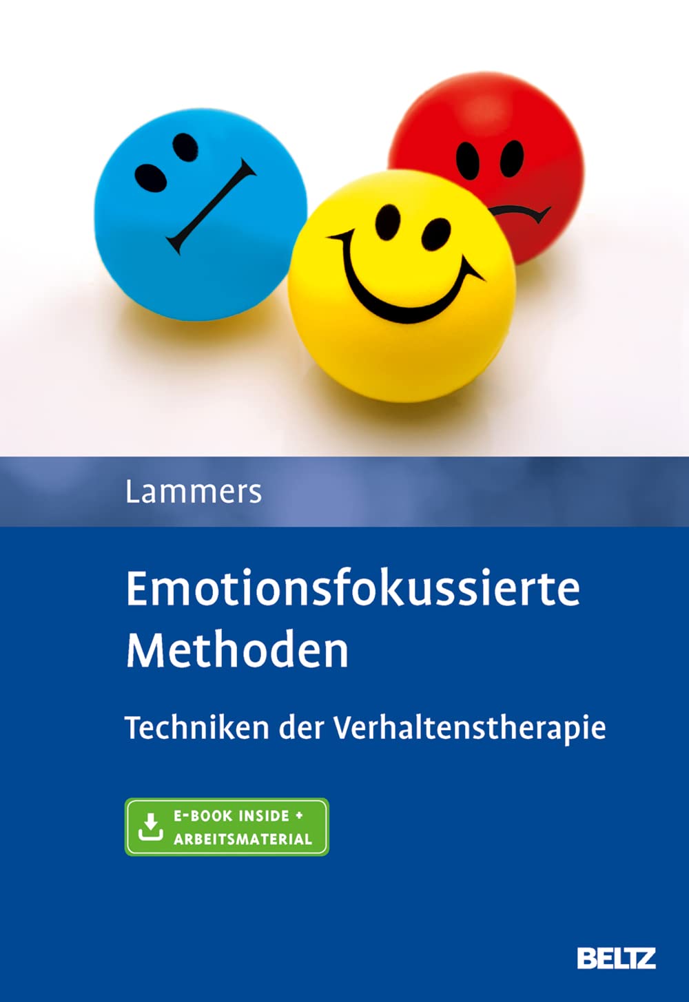 Emotionsfokussierte Methoden. Techniken der Verhaltenstherapie von Claas-Hinrich Lammers