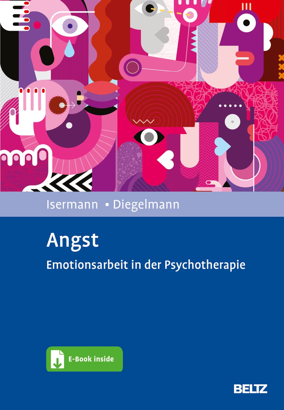 Angst. Emotionsarbeit in der Psychotherapie von Margarete Isermann und Christa Diegelmann