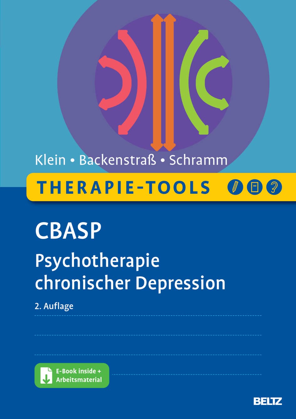 Therapie-Tools CBASP. Psychotherapie chronischer Depression von Jan Philip Klein, Matthias Backenstraß und Elisabeth Schramm