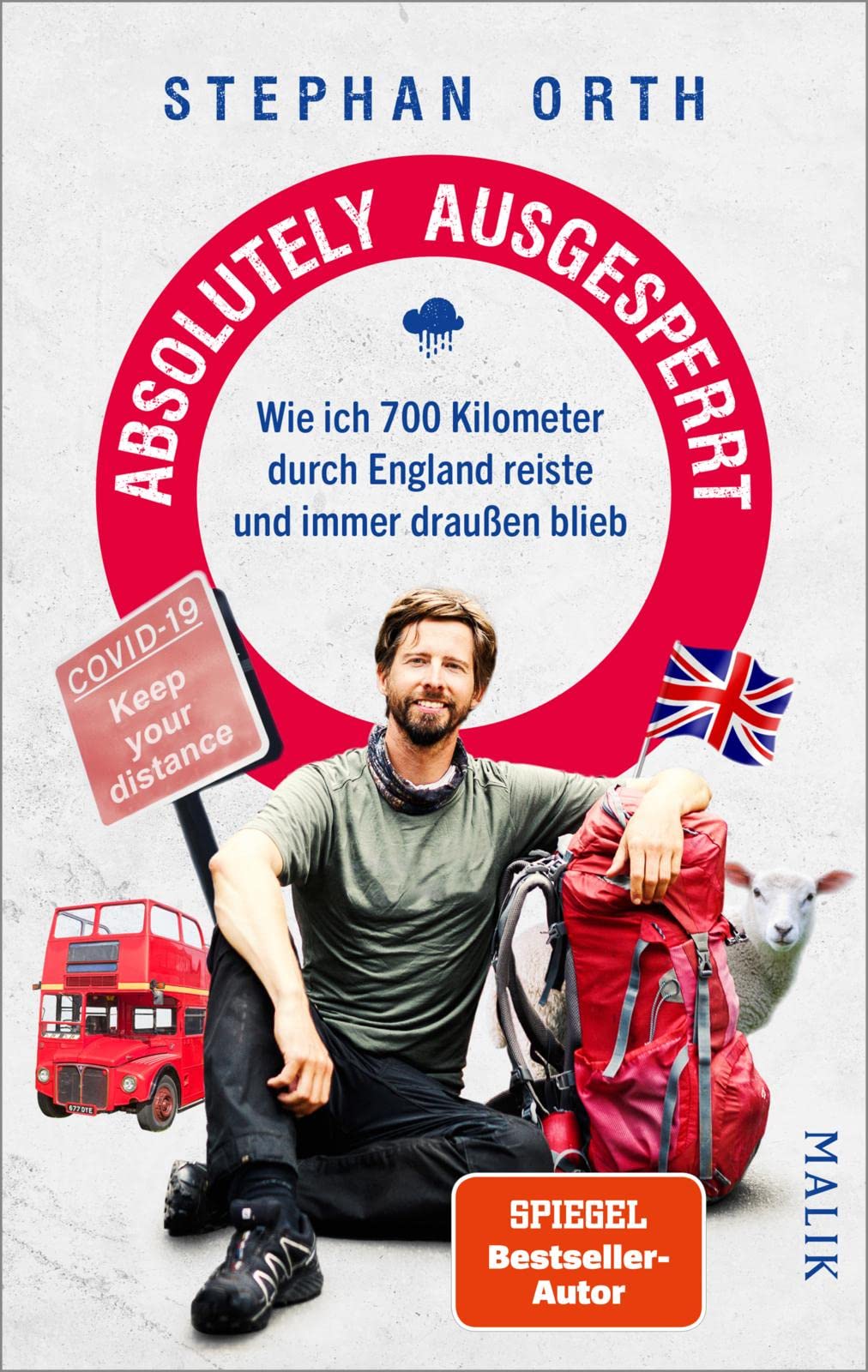 Absolutely ausgesperrt. Wie ich 700 Kilometer durch England reiste und immer draußen blieb von Stephan Orth