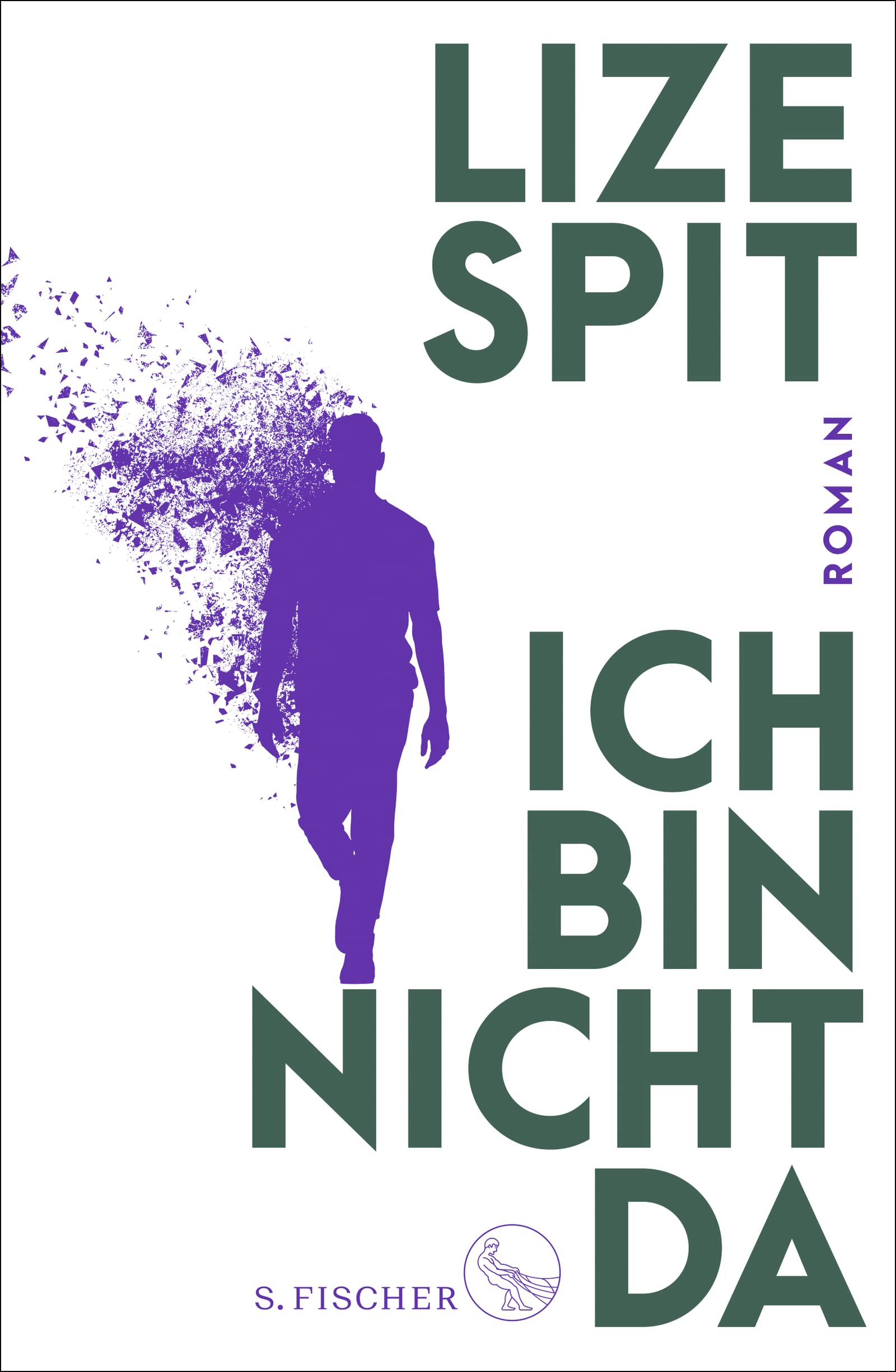 Ich bin nicht da von Lize Spit