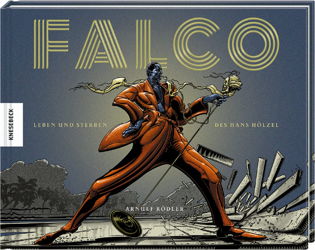 Falco. Leben und Sterben des Hans Hölzel von Arnulf Rödler
