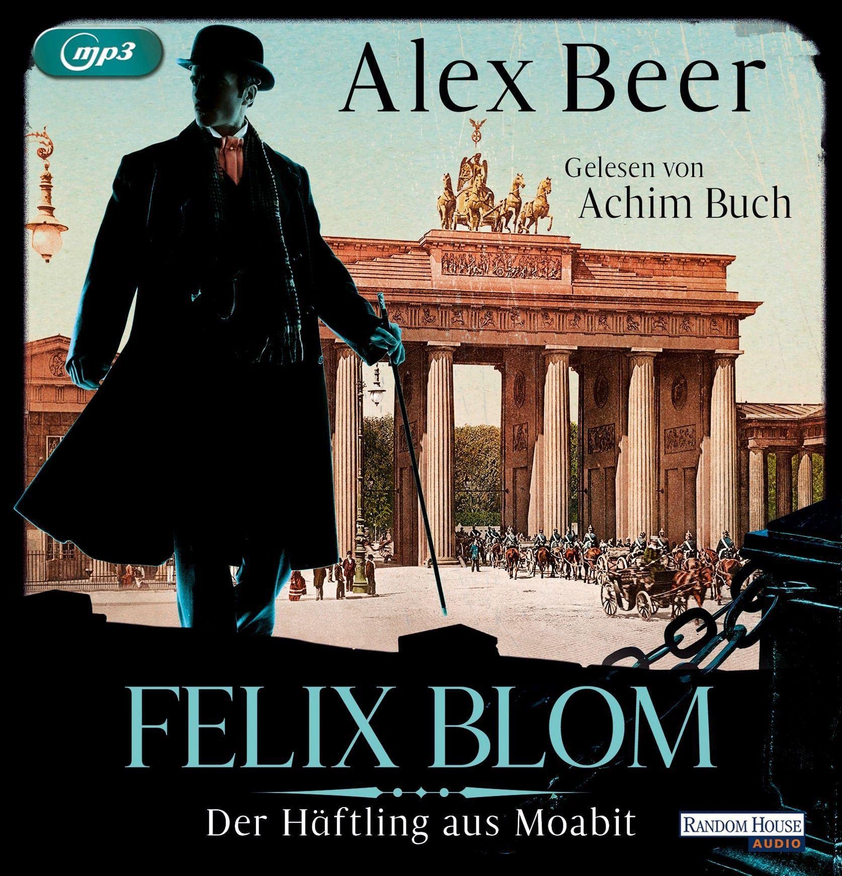 Felix Blom. Der Häftling aus Moabit von Alex Beer (Hörbuch)