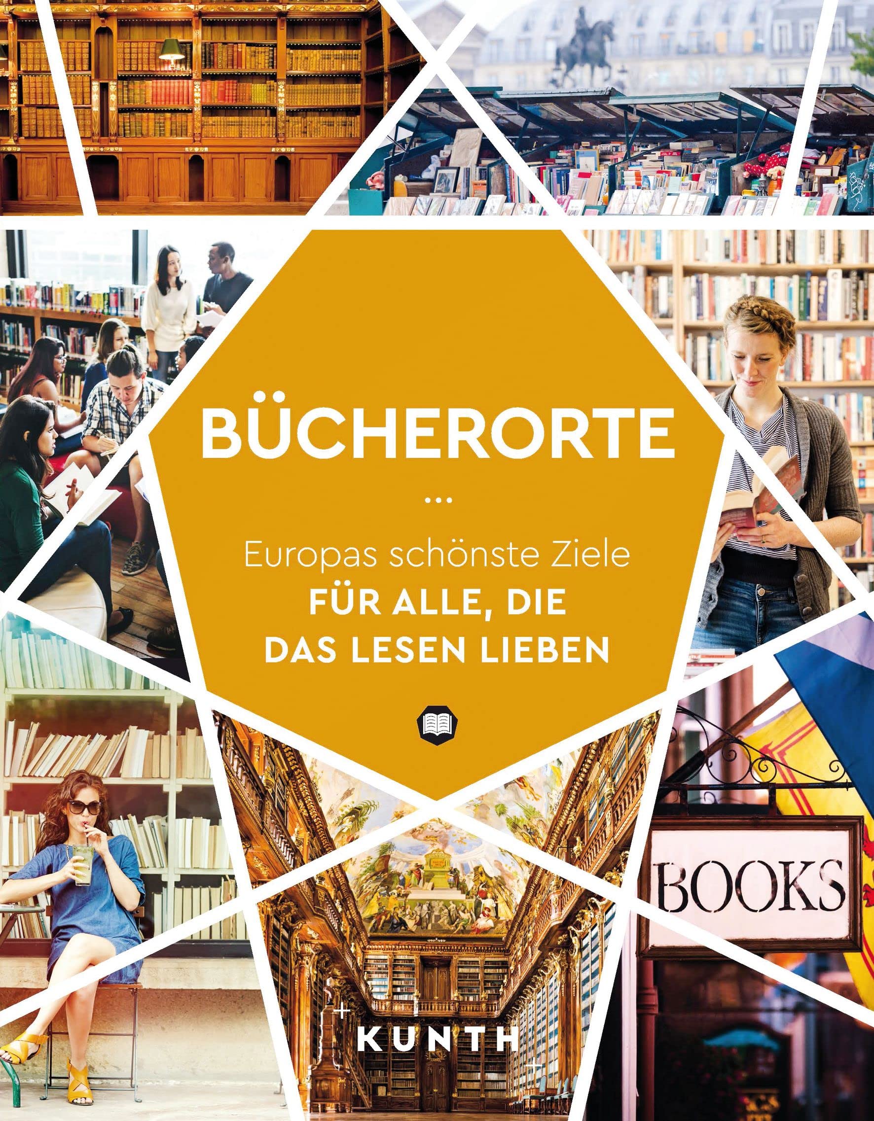 Bücherorte. Europas schönste Ziele für alle, die das Lesen lieben von Susanne Lipps