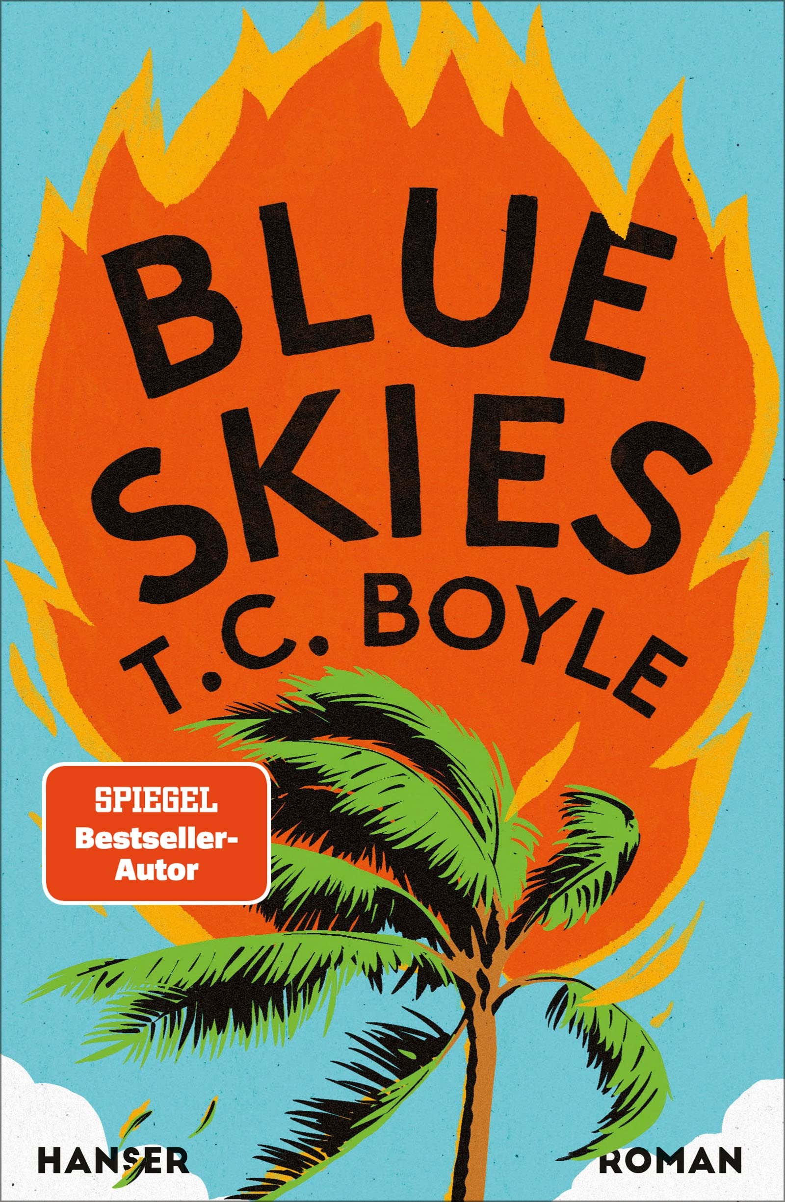 Blue Skies von T.C. Boyle