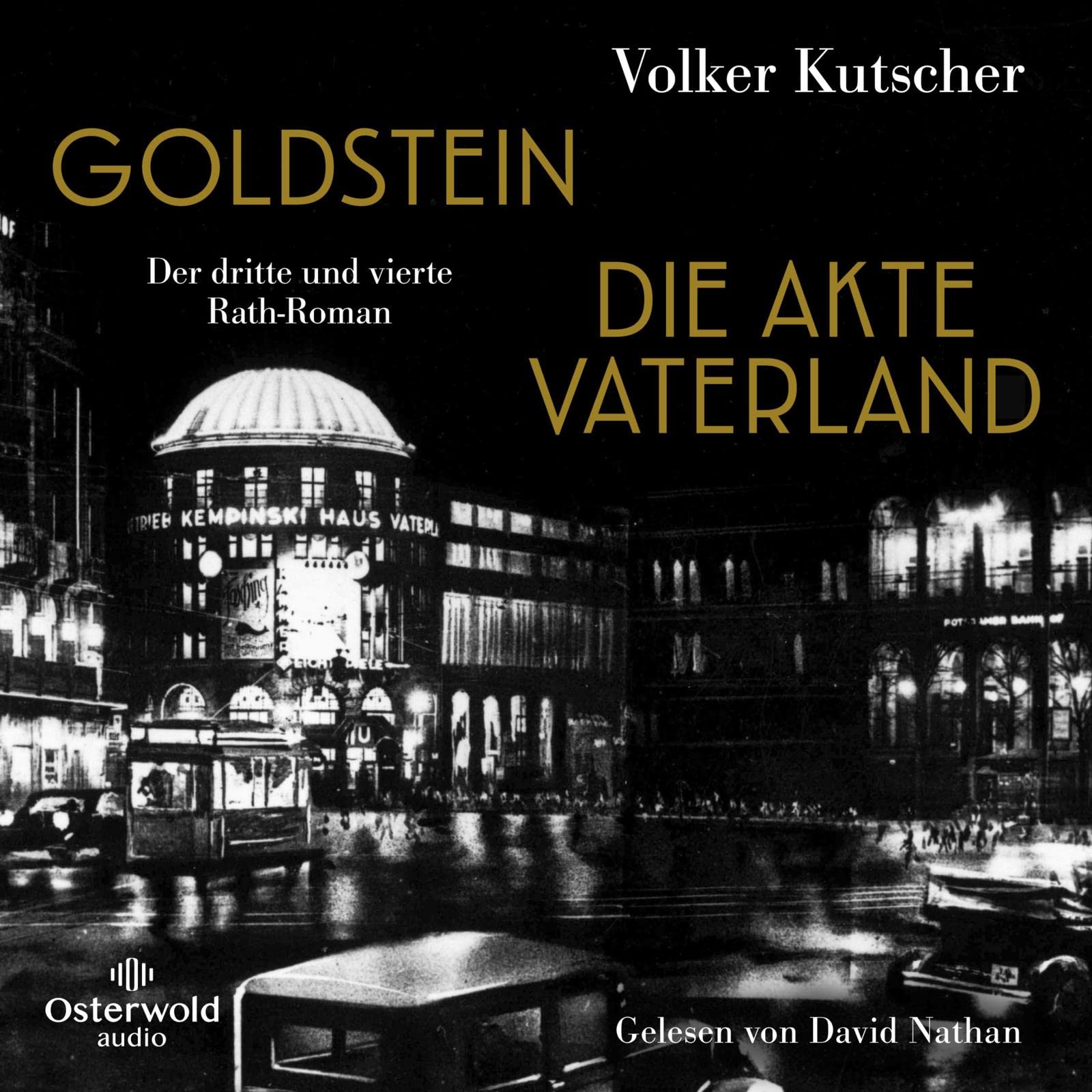 Goldstein / Die Akte Vaterland (Die Gereon-Rath-Romane) von Volker Kutscher (Hörbuch)
