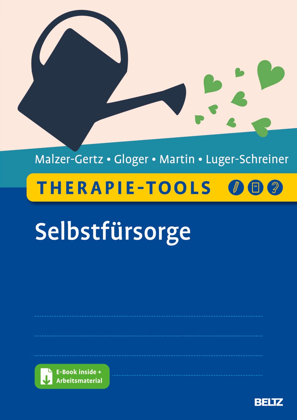 Therapie-Tools Selbstfürsorge von Margarete Malzer-Gertz, Cornelia Gloger, Claritta Martin und Helga Luger-Schreiner