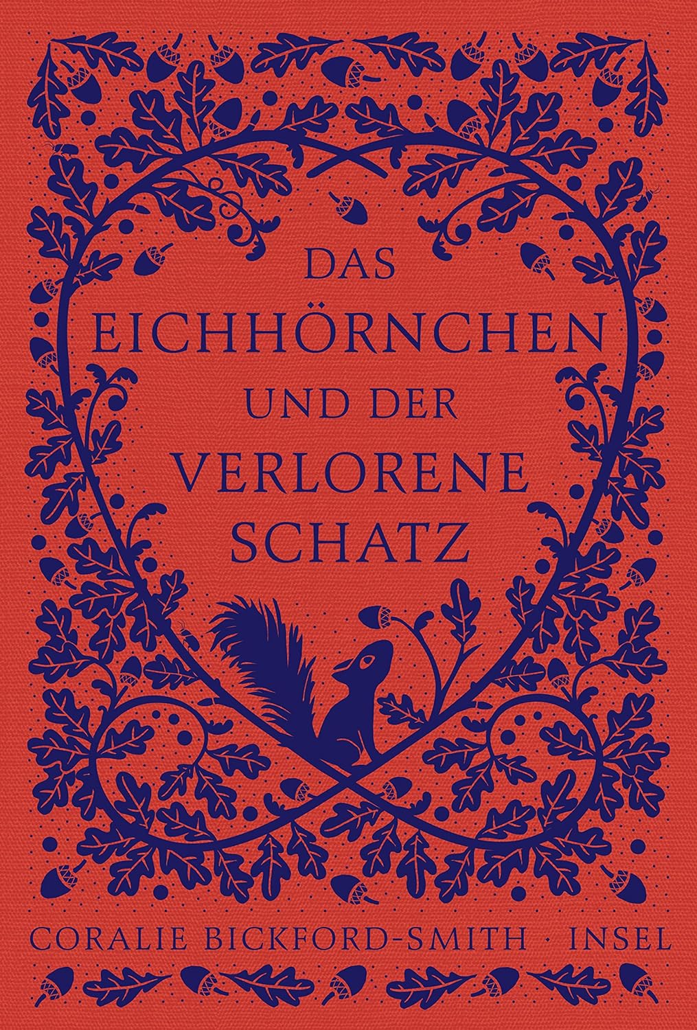 Das Eichhörnchen und der verlorene Schatz von Coralie Bickford-Smith