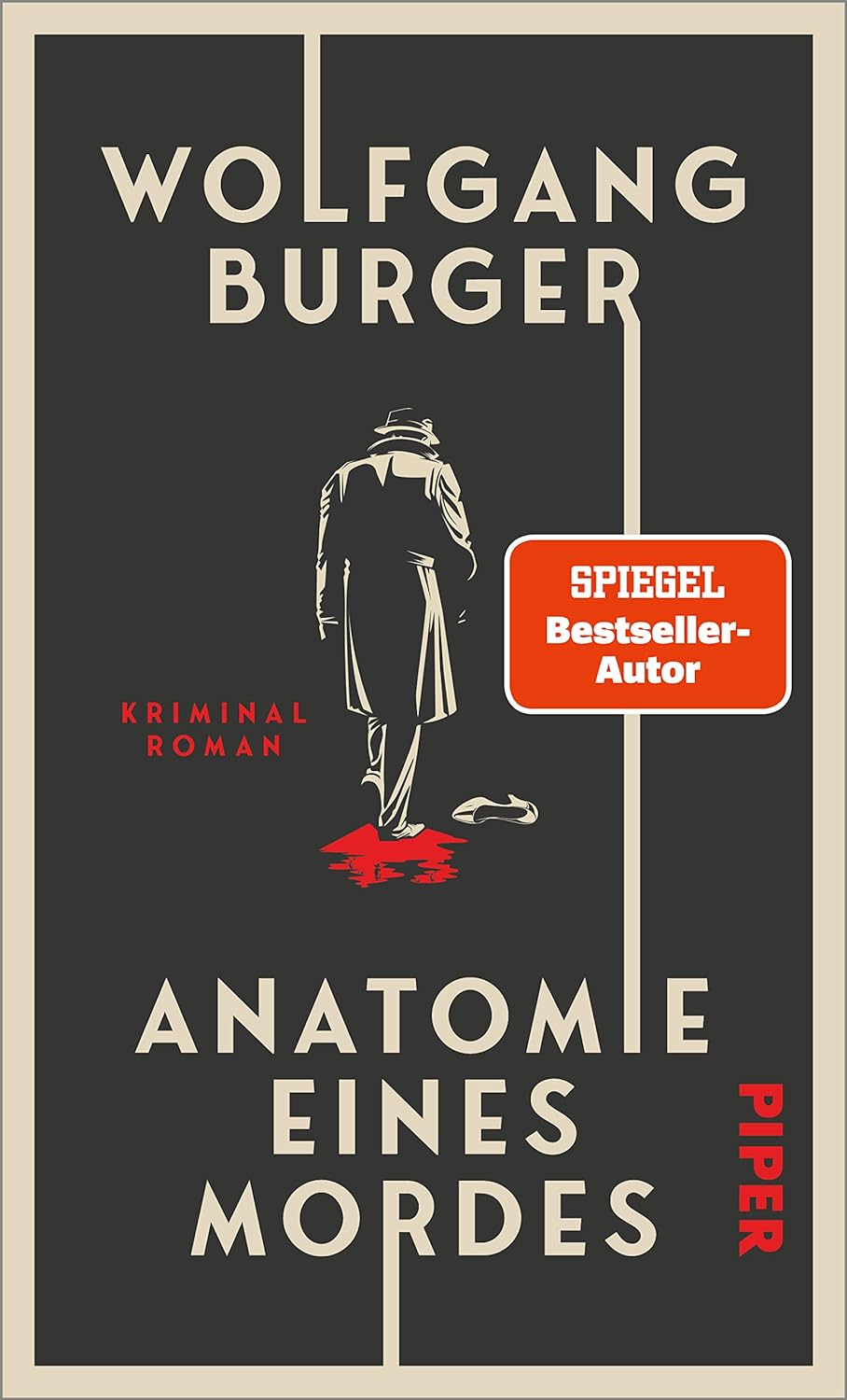 Anatomie eines Mordes von Wolfgang Burger