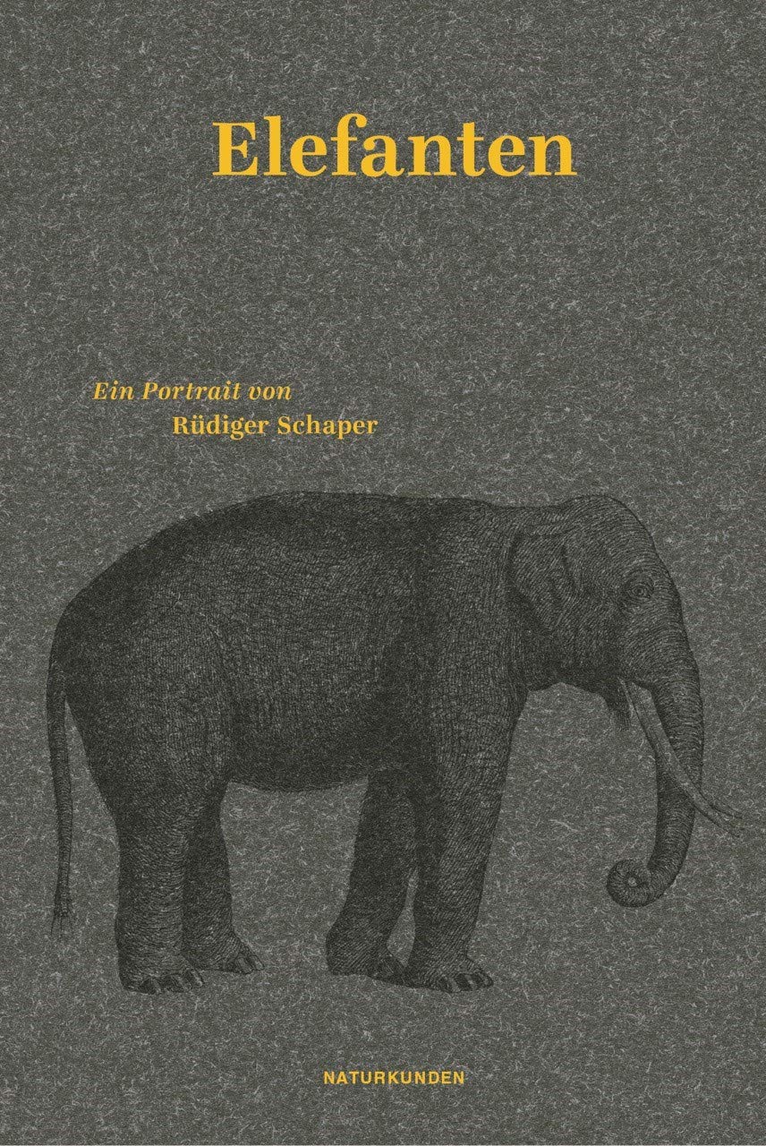 Elefanten. Ein Portrait (Naturkunden) von Rüdiger Schaper