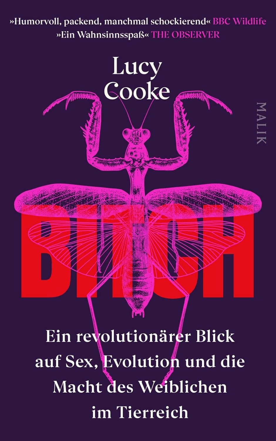 Bitch – Ein revolutionärer Blick auf Sex, Evolution und die Macht des Weiblichen im Tierreich von Lucy Cooke