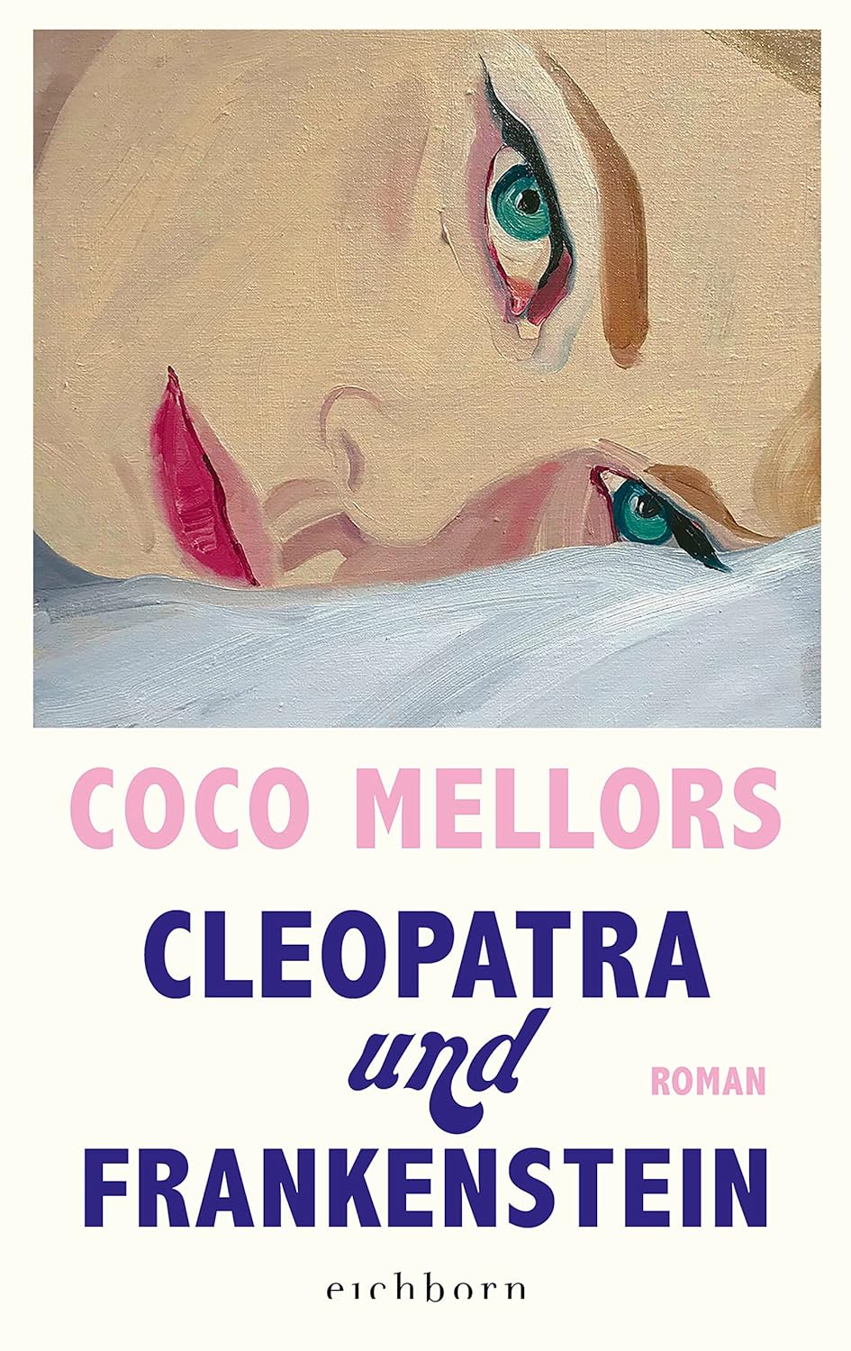 Cleopatra und Frankenstein von Coco Mellors