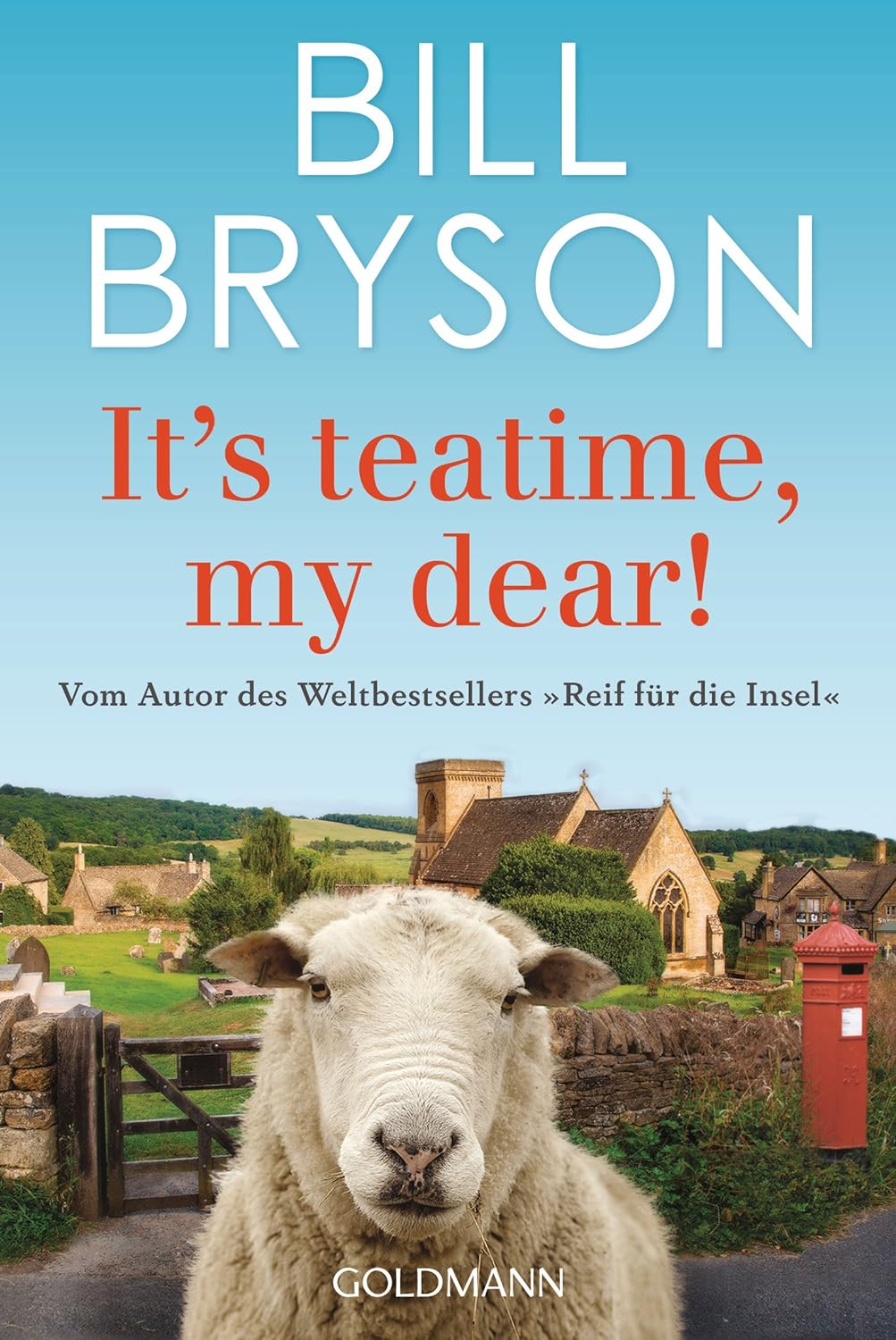 It’s teatime, my dear! von Bill Bryson