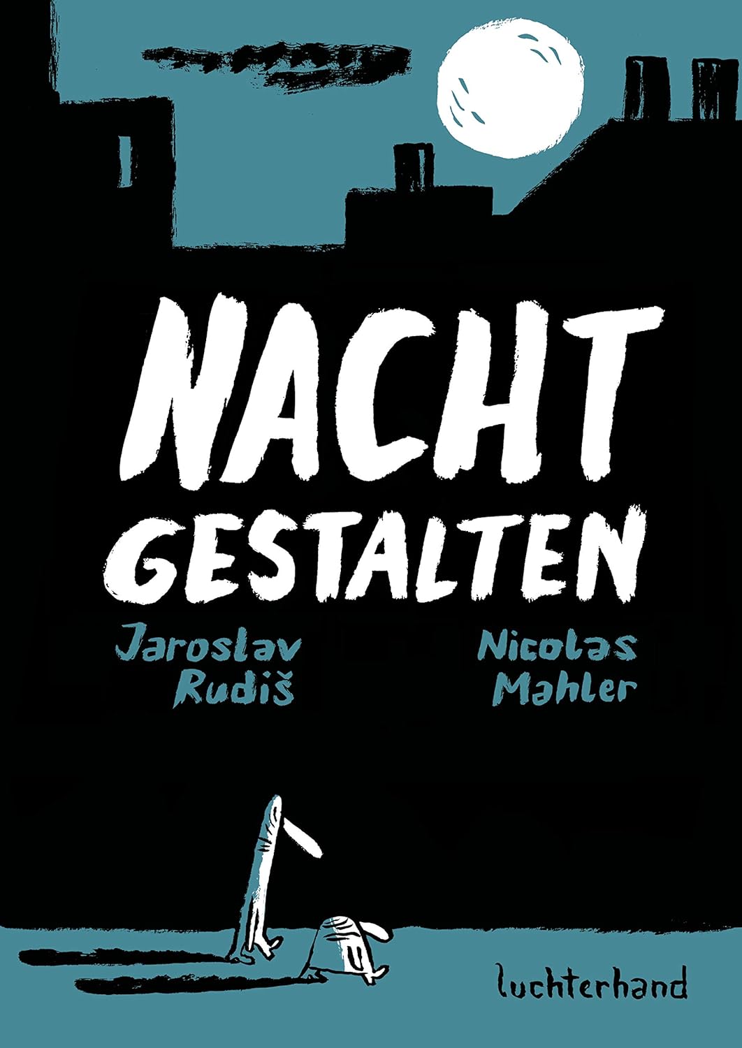 Nachtgestalten von Jaroslav Rudiš und Nicolas Mahler
